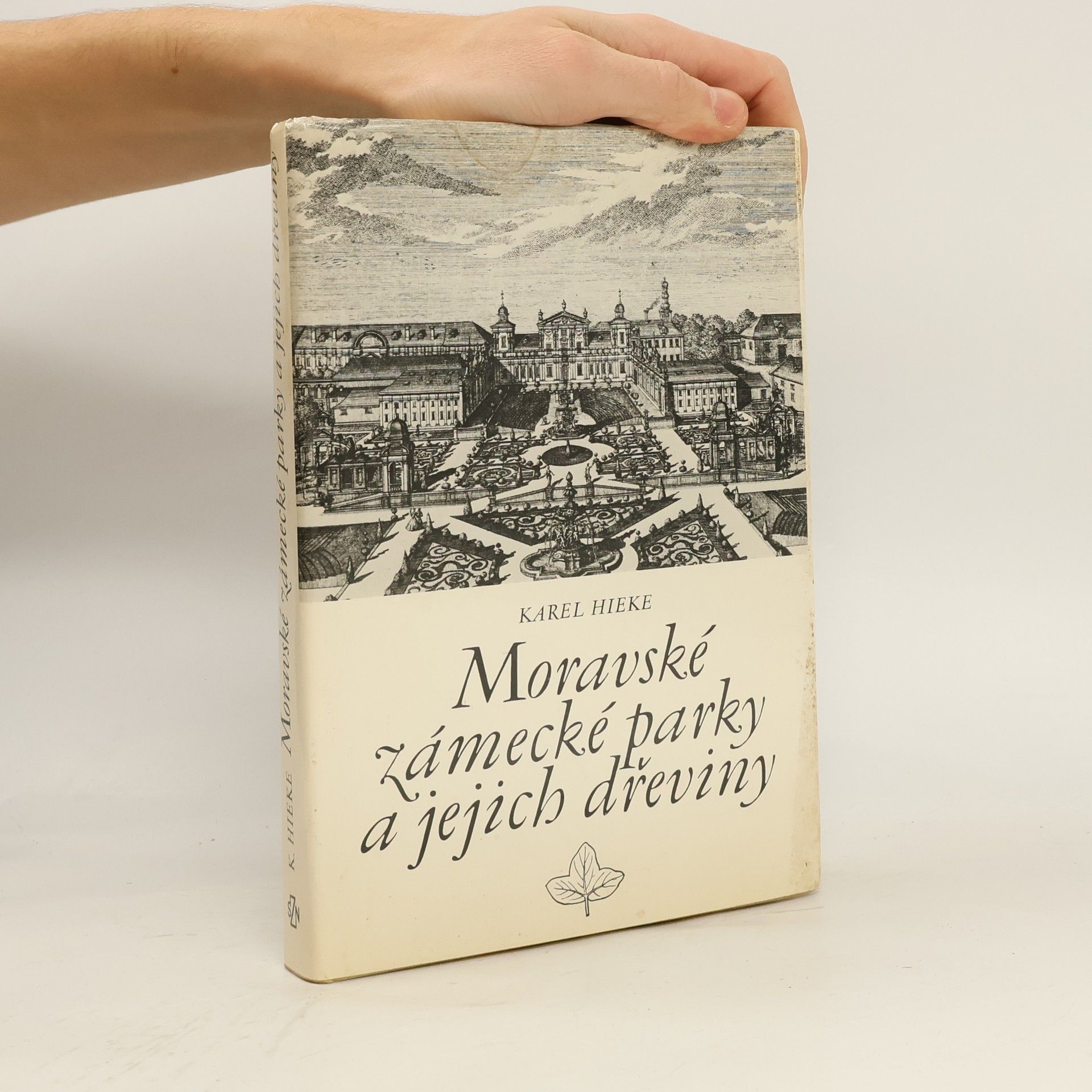 Karel Hieke Moravské zámecké parky a jejich dřeviny