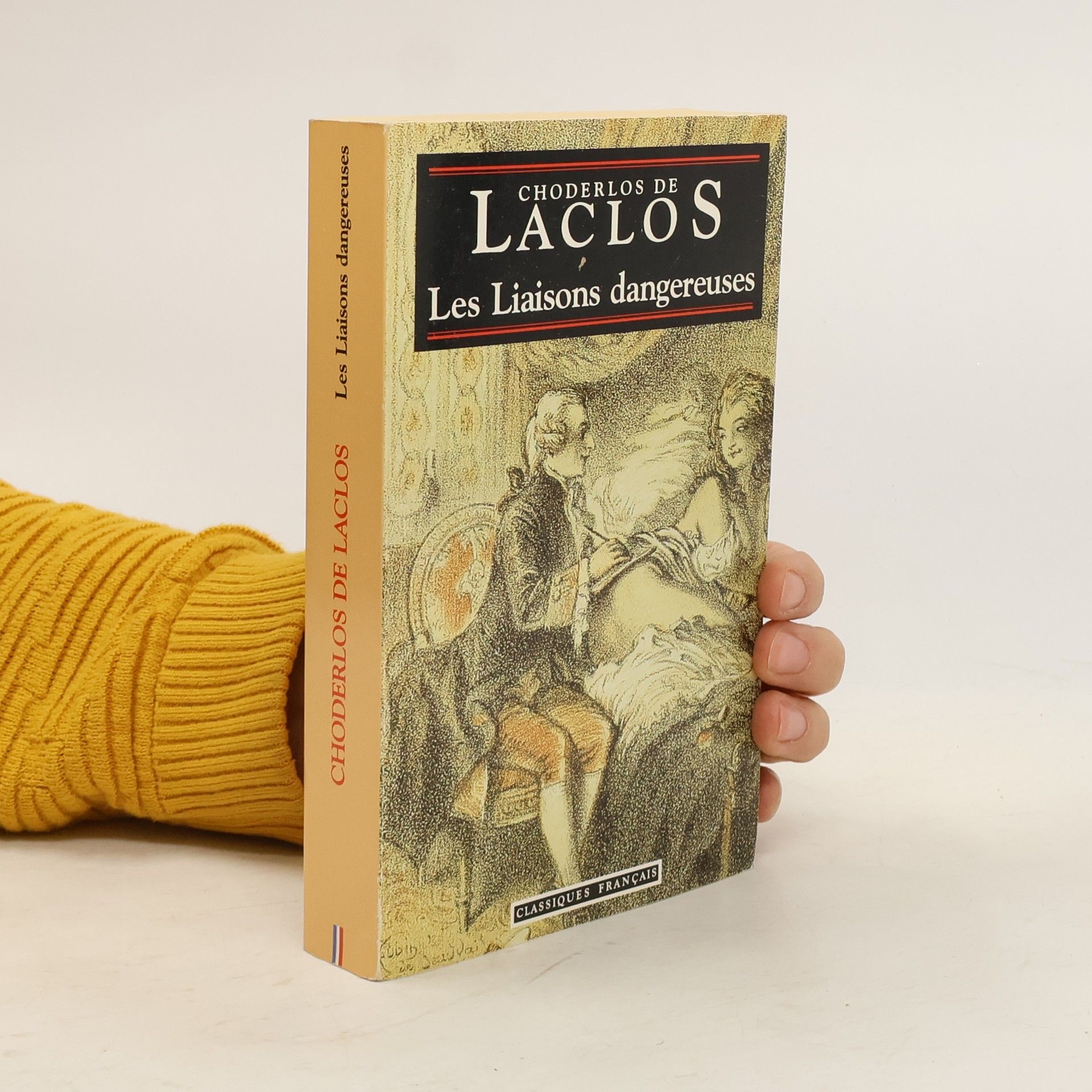 Pierre A. Fr. Choderlos De Laclos Les Liaisons dangereuses
