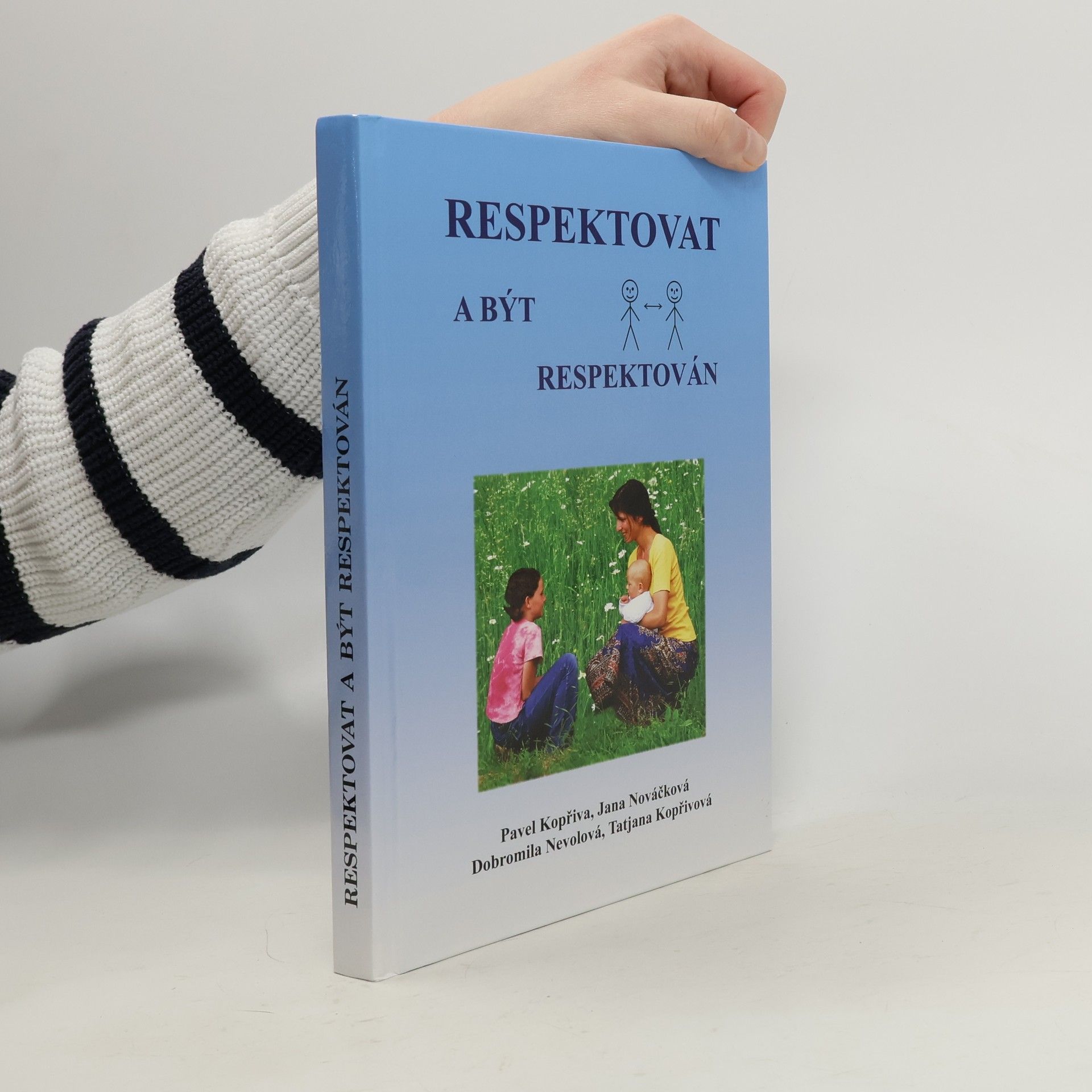 Pavel Kopřiva Respektovat a být respektován