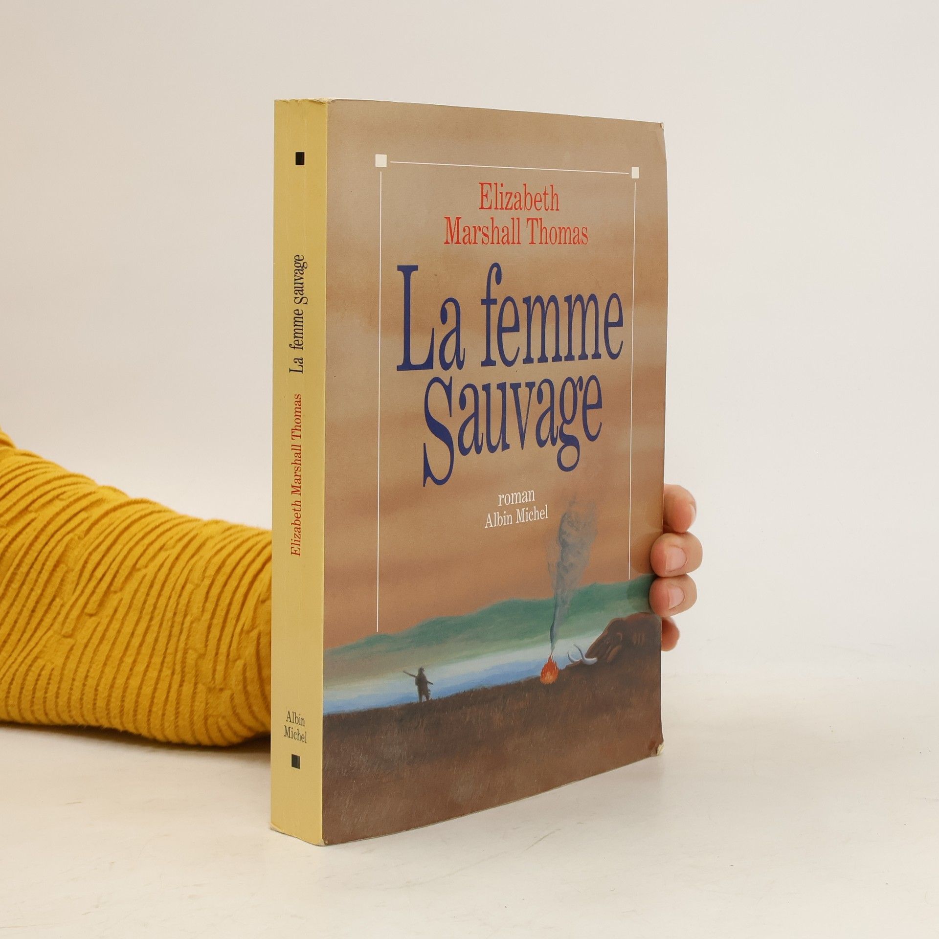 Elizabeth Marshall Thomas La femme sauvage