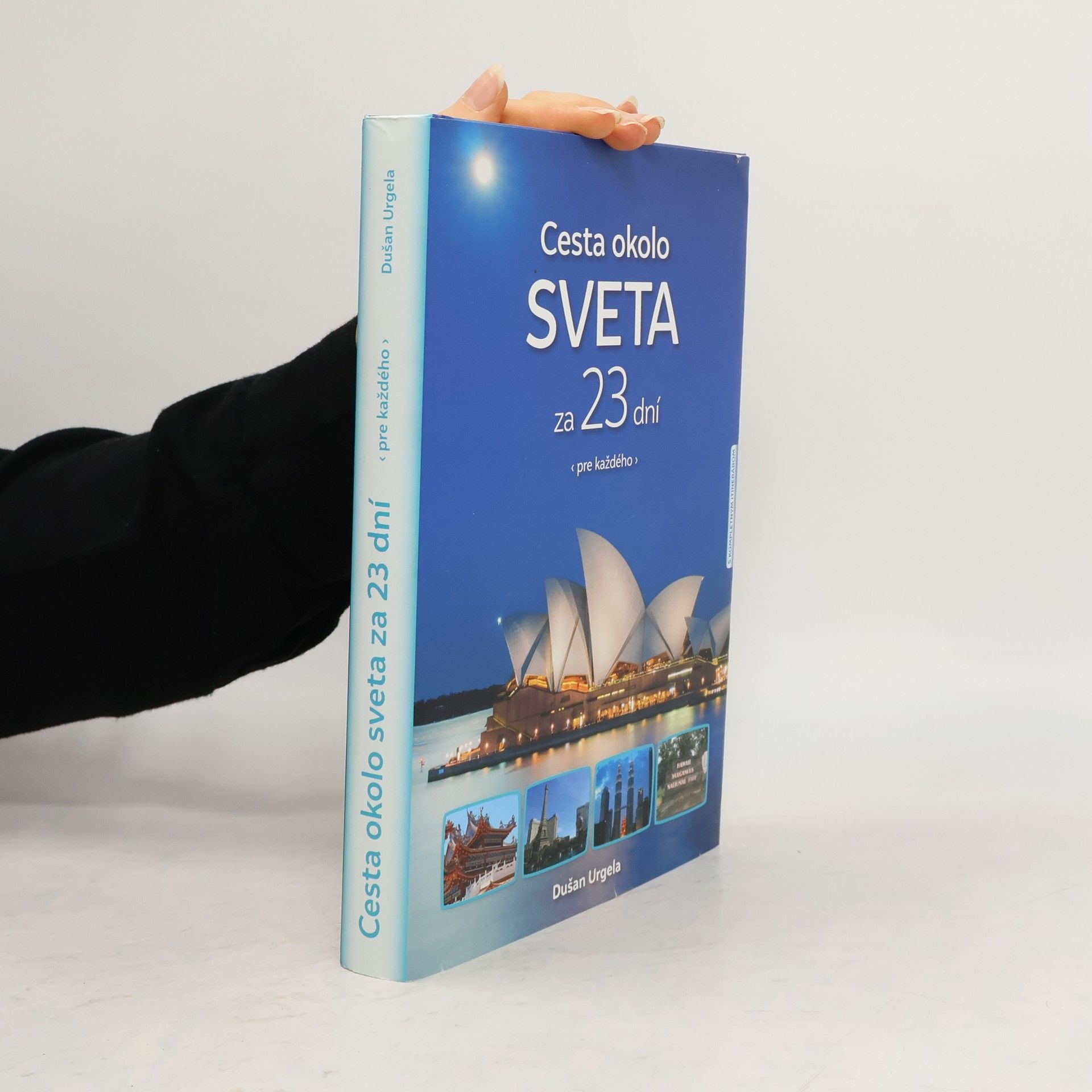Dušan Urgela Cesta okolo sveta za 23 dní