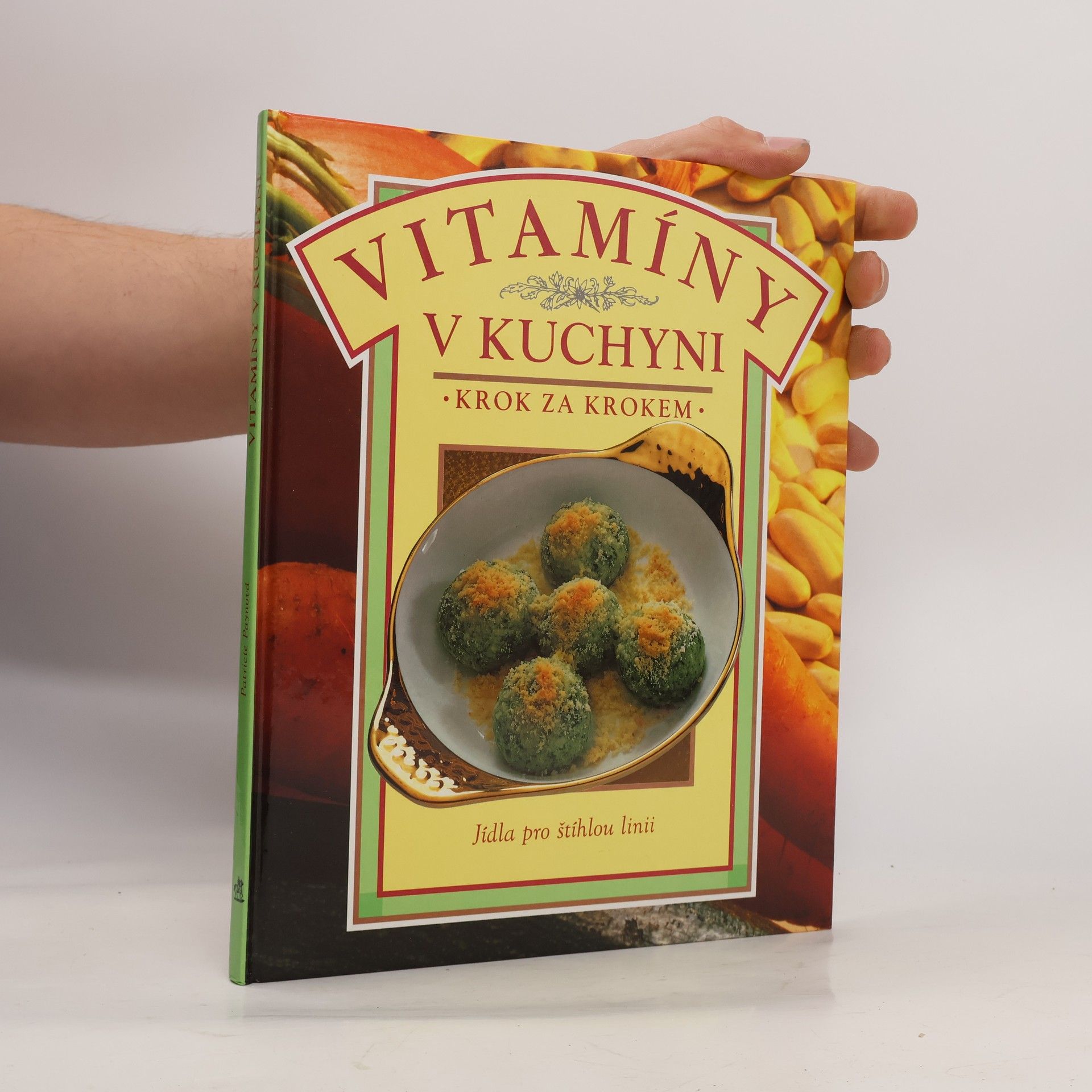 Vitamíny v kuchyni. Zdravé vaření krok za krokem