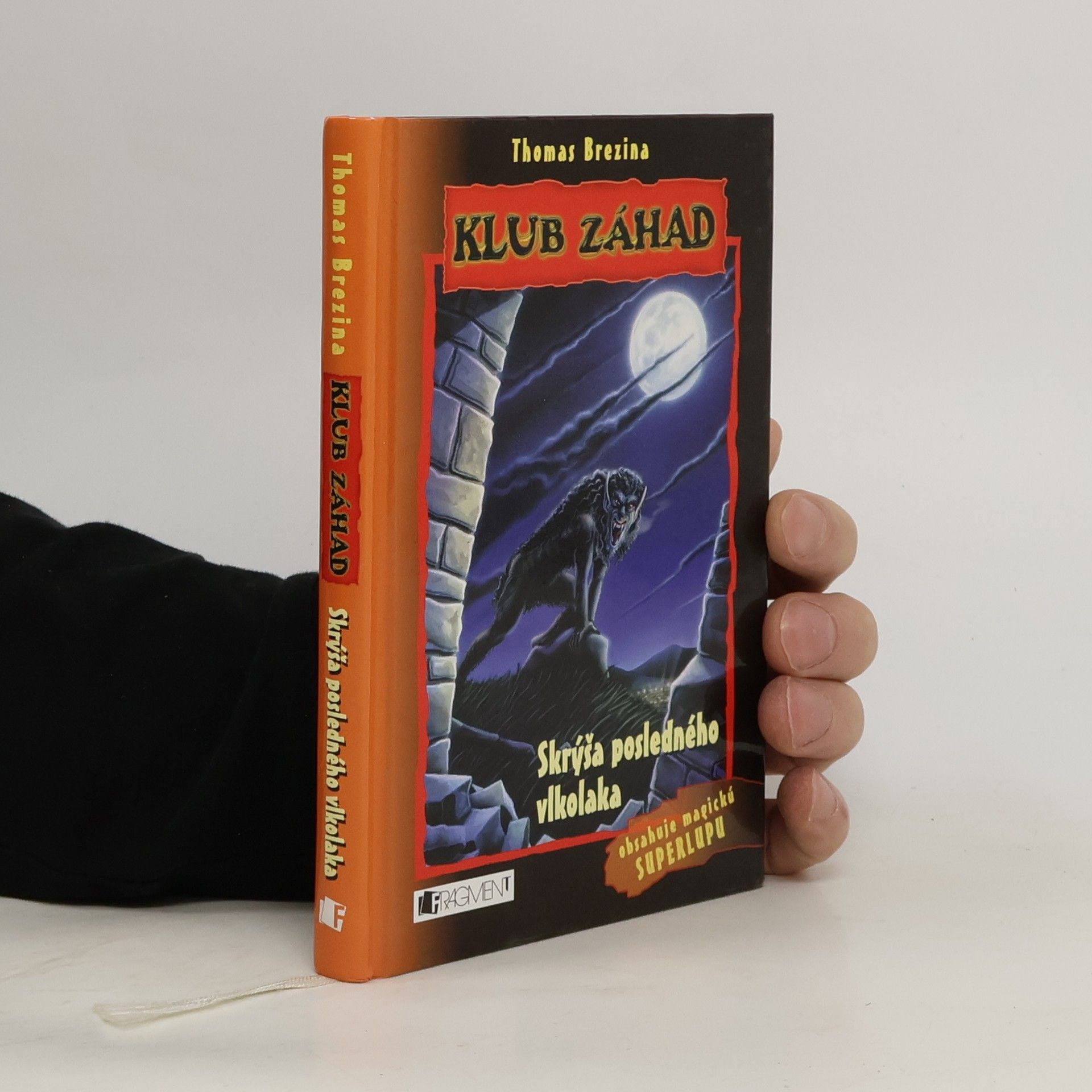 Thomas Brezina Klub záhad: Skrýša posledného vlkodlaka