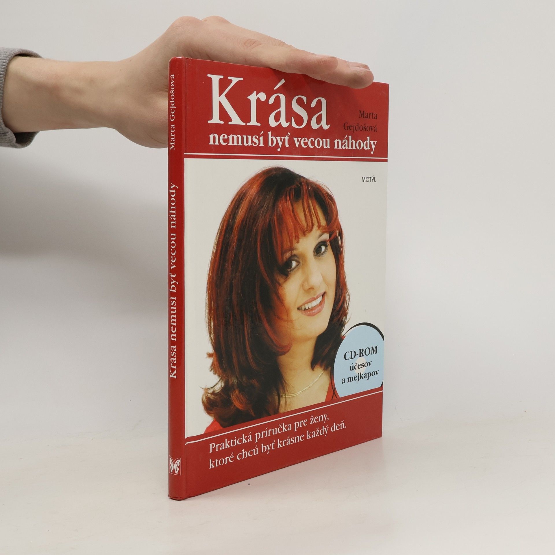 Marta Gejdošová Krása nemusí byť vecou náhody