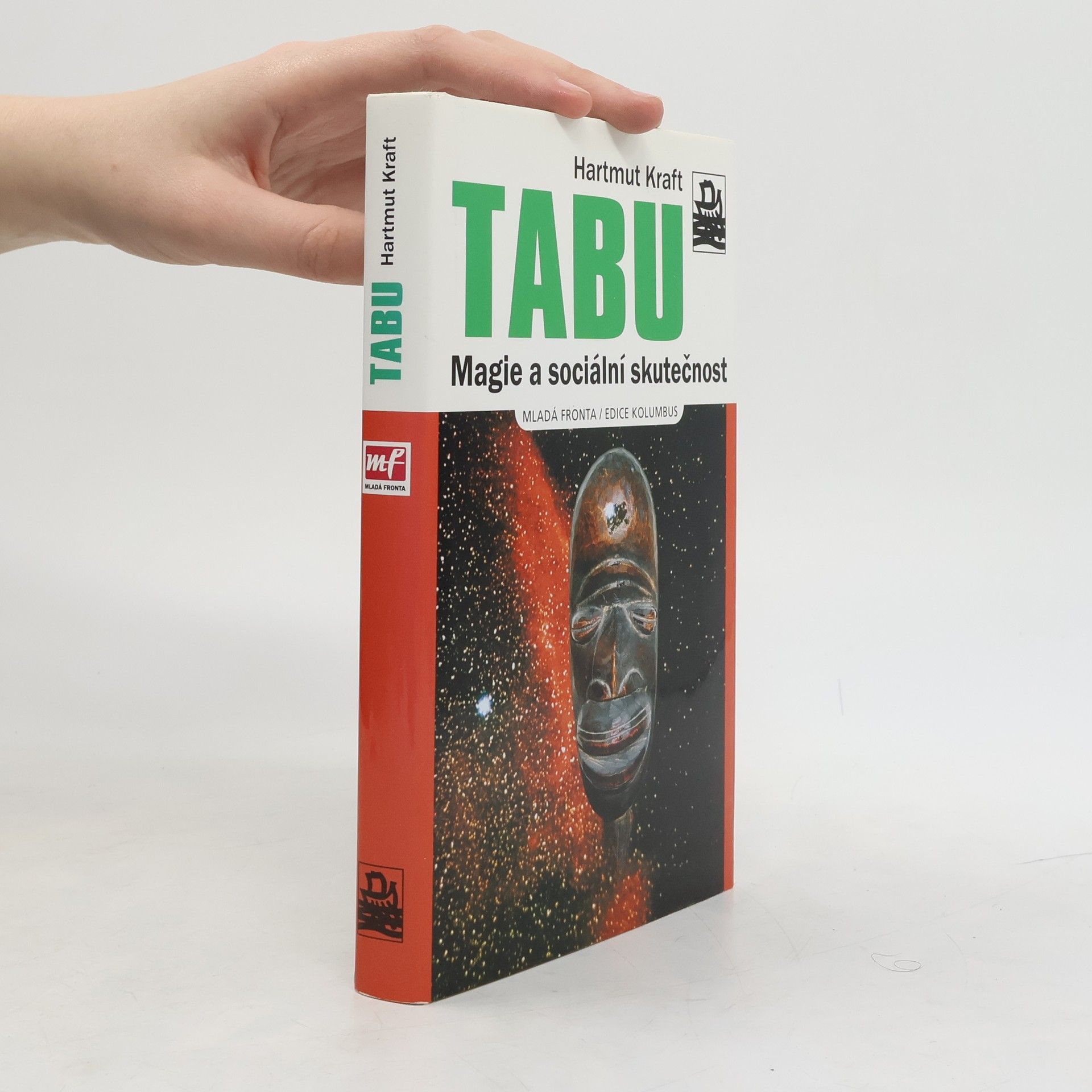 Hartmut Kraft Tabu. Magie a sociální skutečnost.
