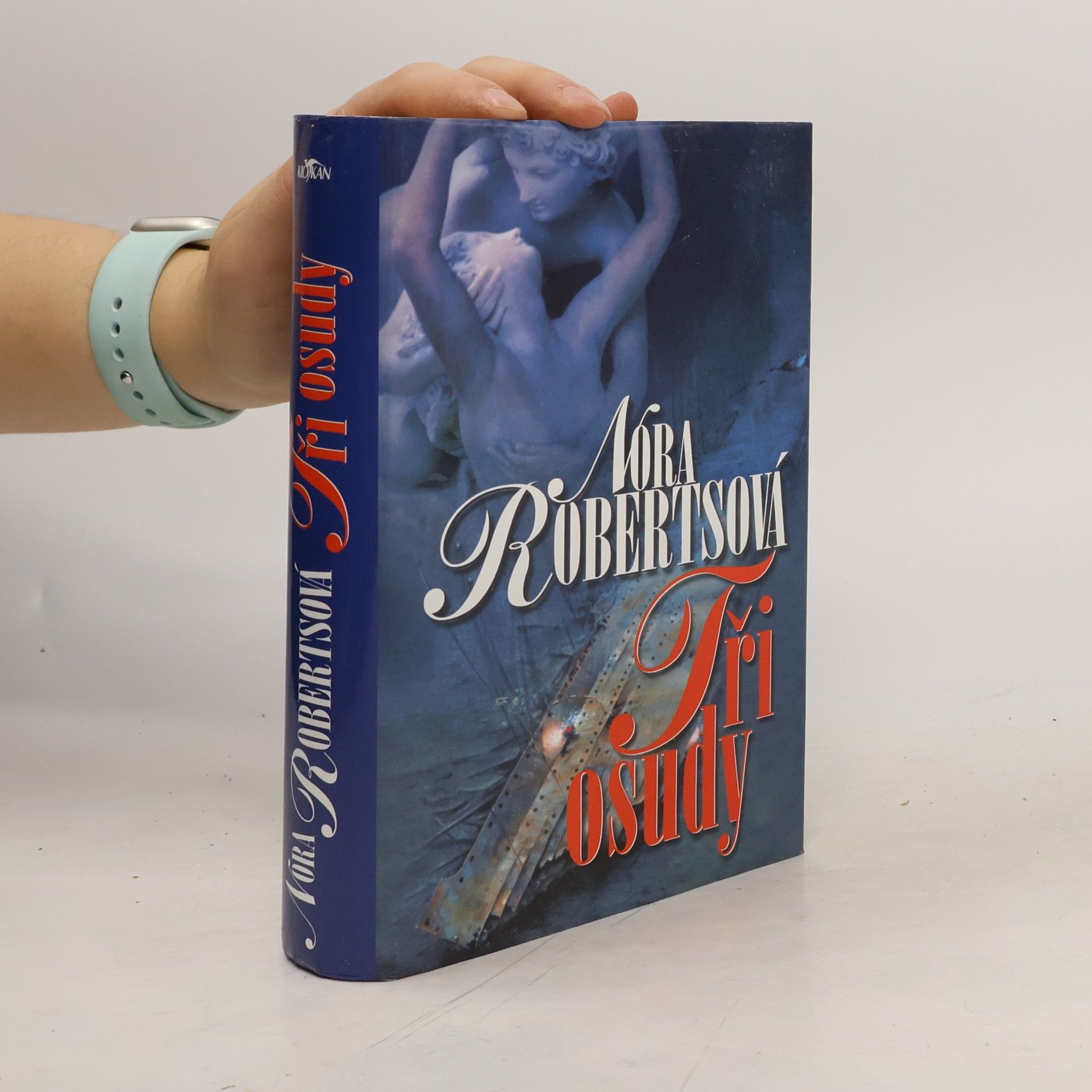 Nora Roberts Tři osudy