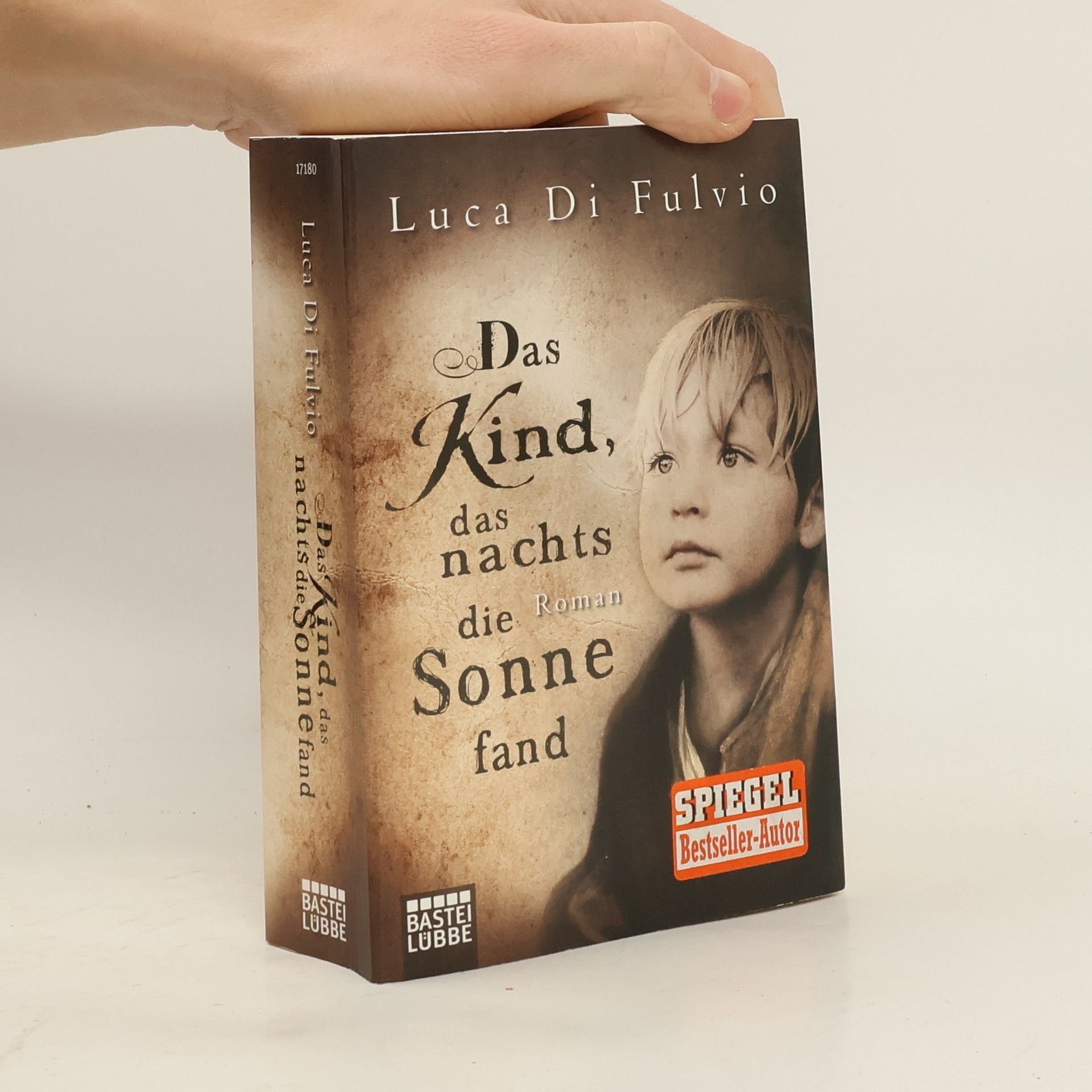 Luca Di Fulvio Das Kind, das nachts die Sonne fand