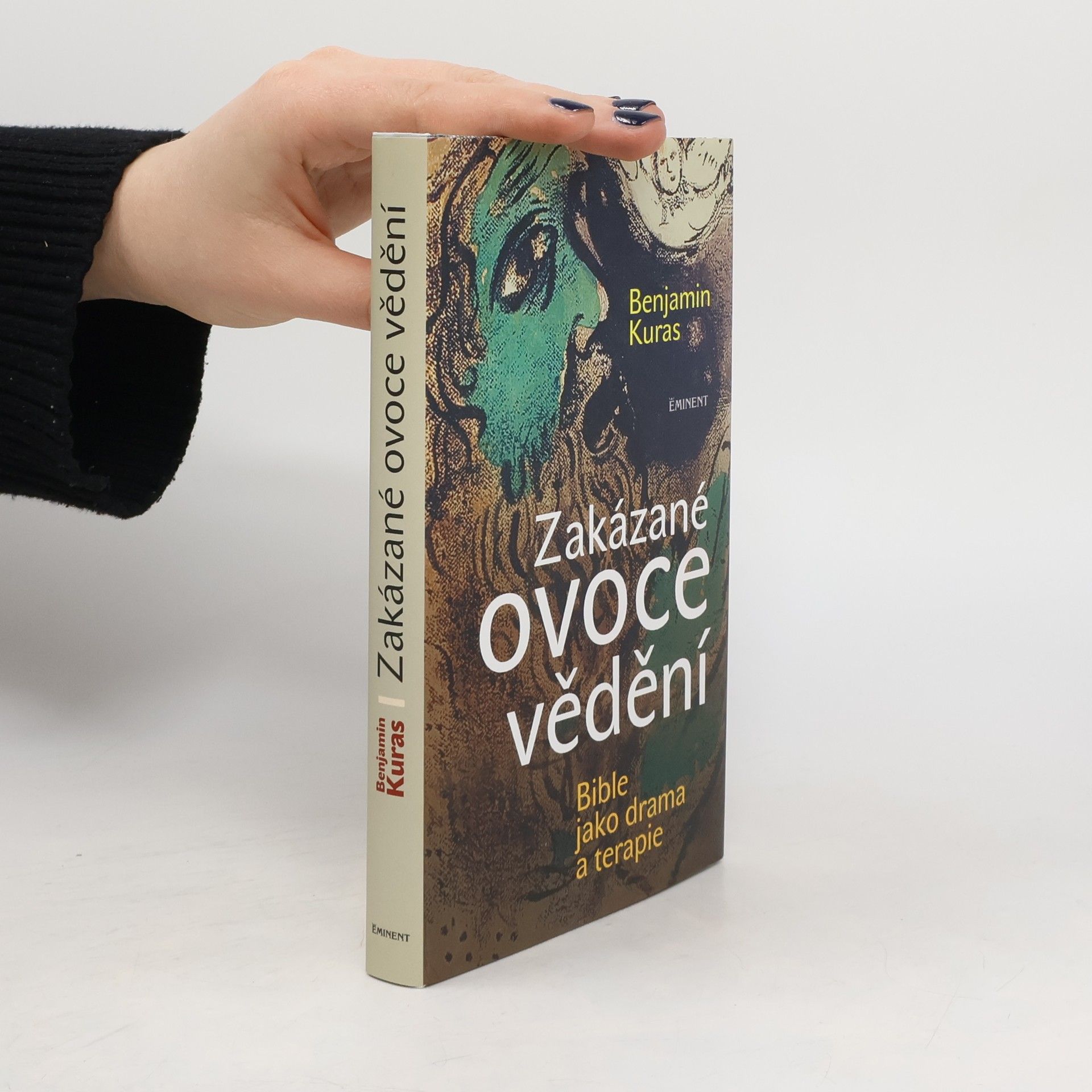 Zakázané ovoce vědění : bible jako drama a terapie