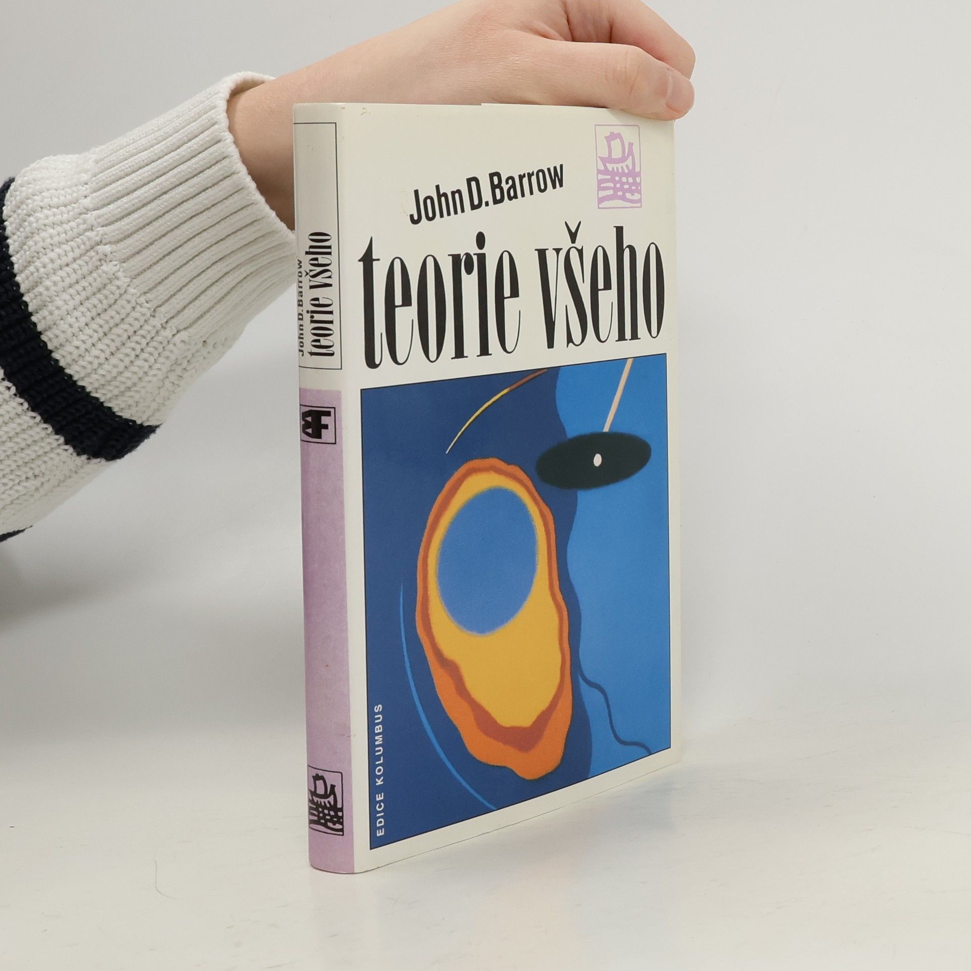 John D. Barrow Teorie všeho
