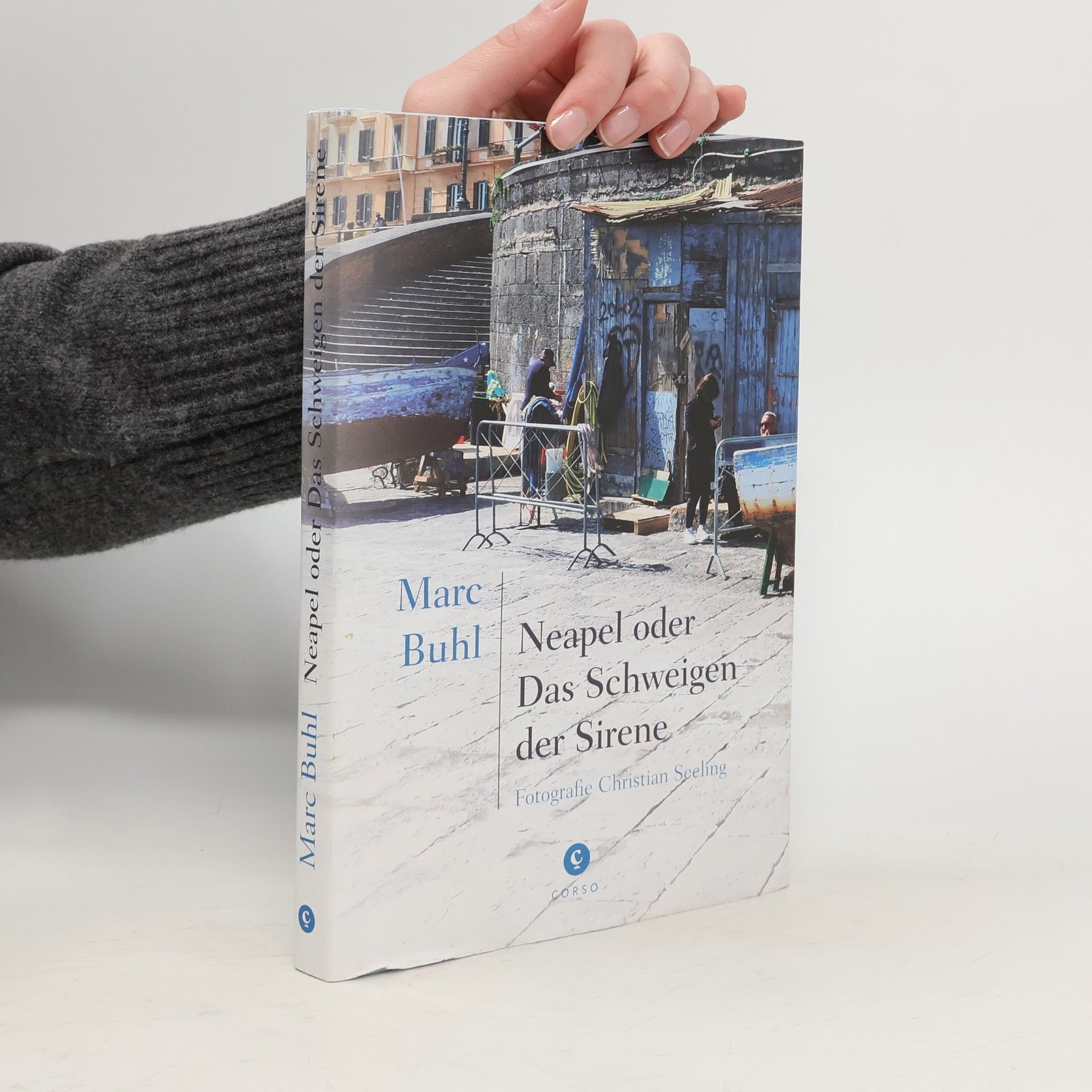 Marc Buhl Neapel oder Das Schweigen der Sirene