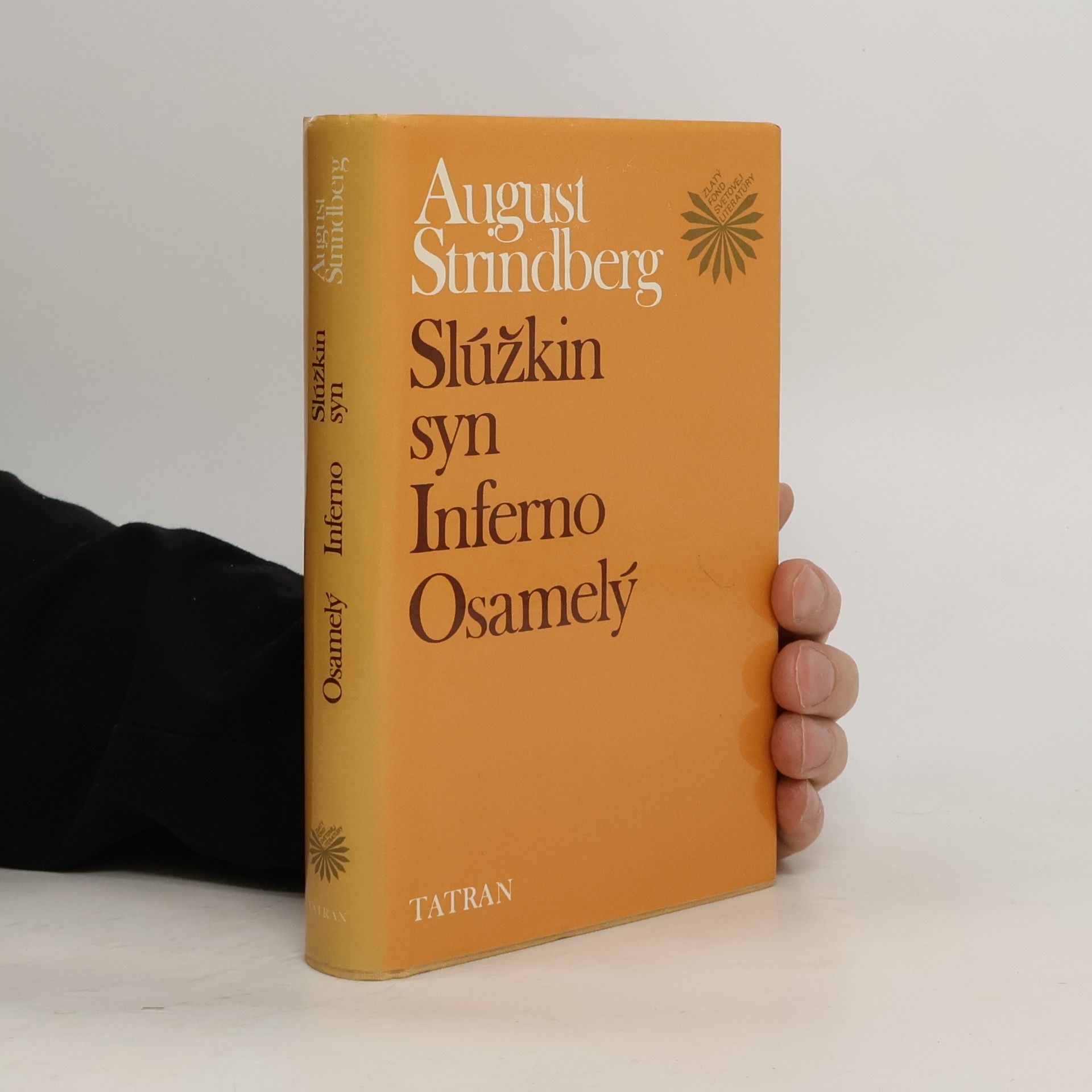 August Strindberg Slúžkin syn. Inferno. Osamelý