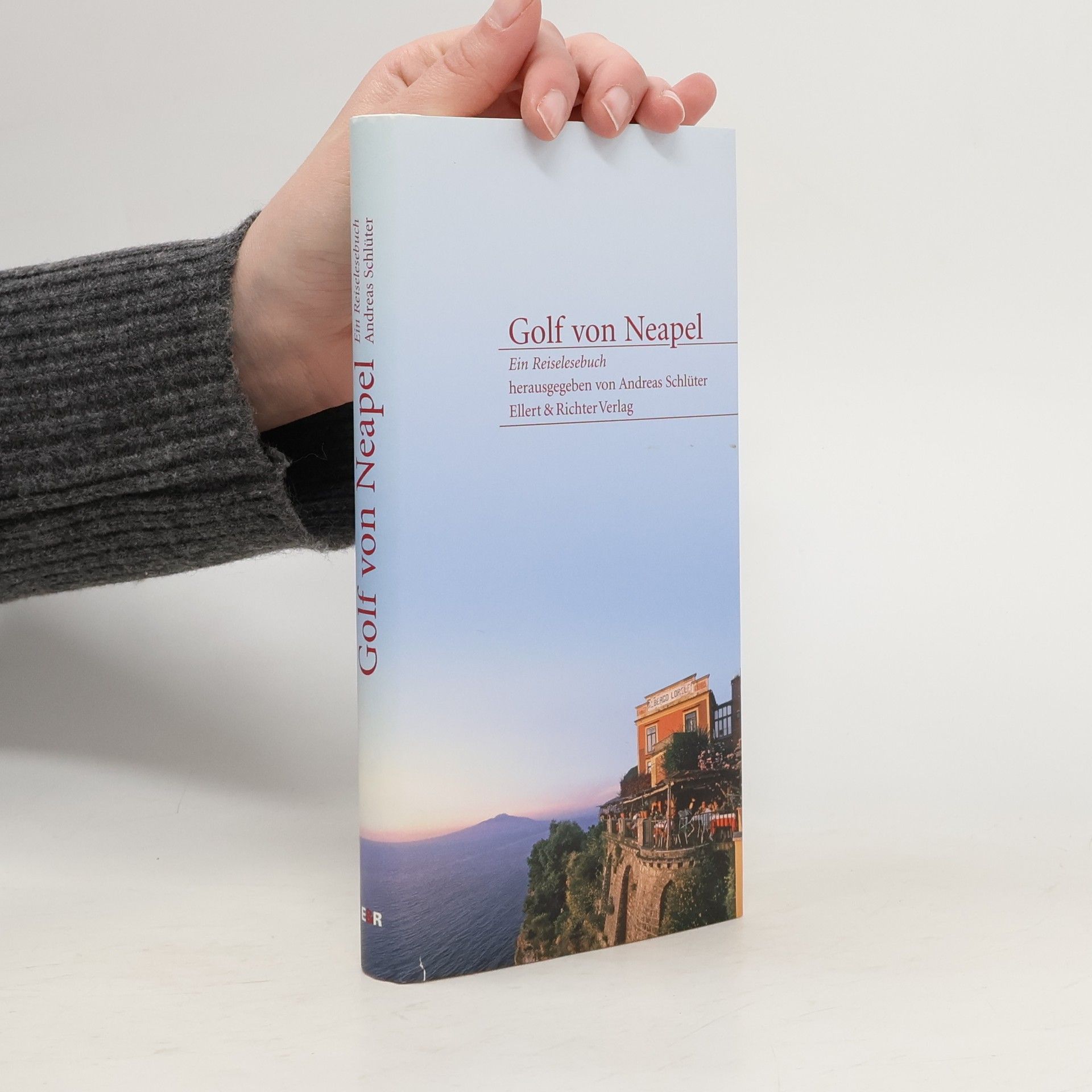 Andreas Schlüter Der Golf von Neapel