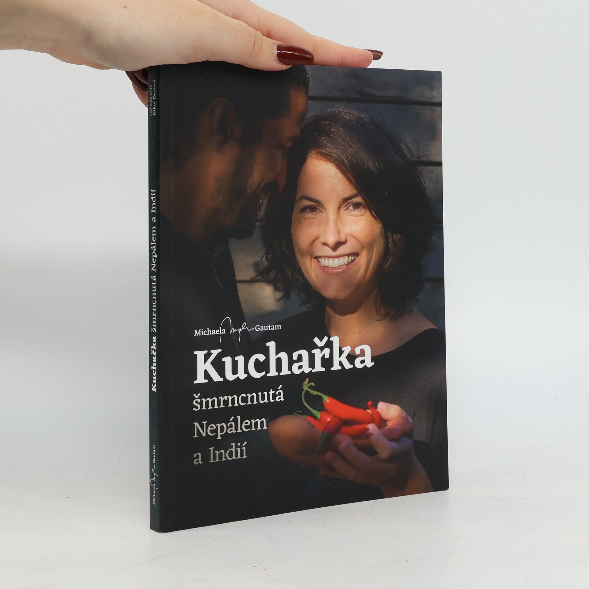 Michaela Gautam Kuchařka šmrncnutá Nepálem a Indií