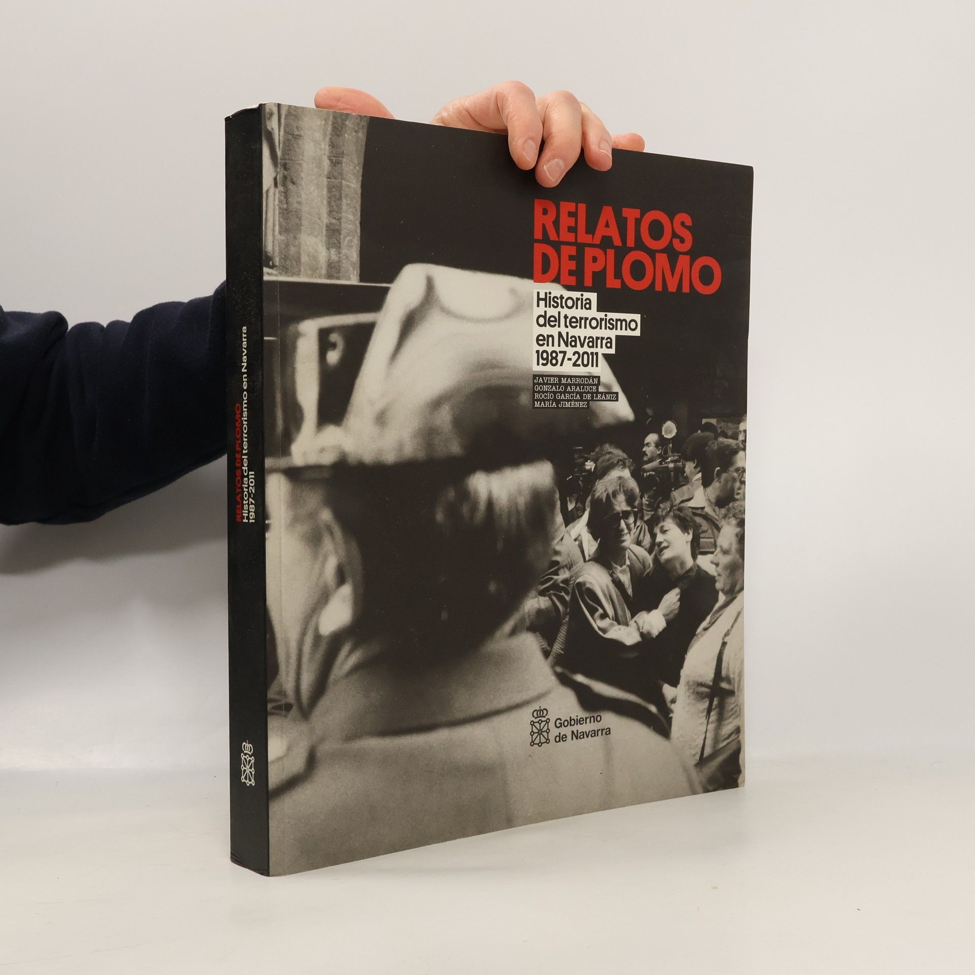 Gonzalo Araluce Martín Historia del terrorismo en Navarra 1987-2011