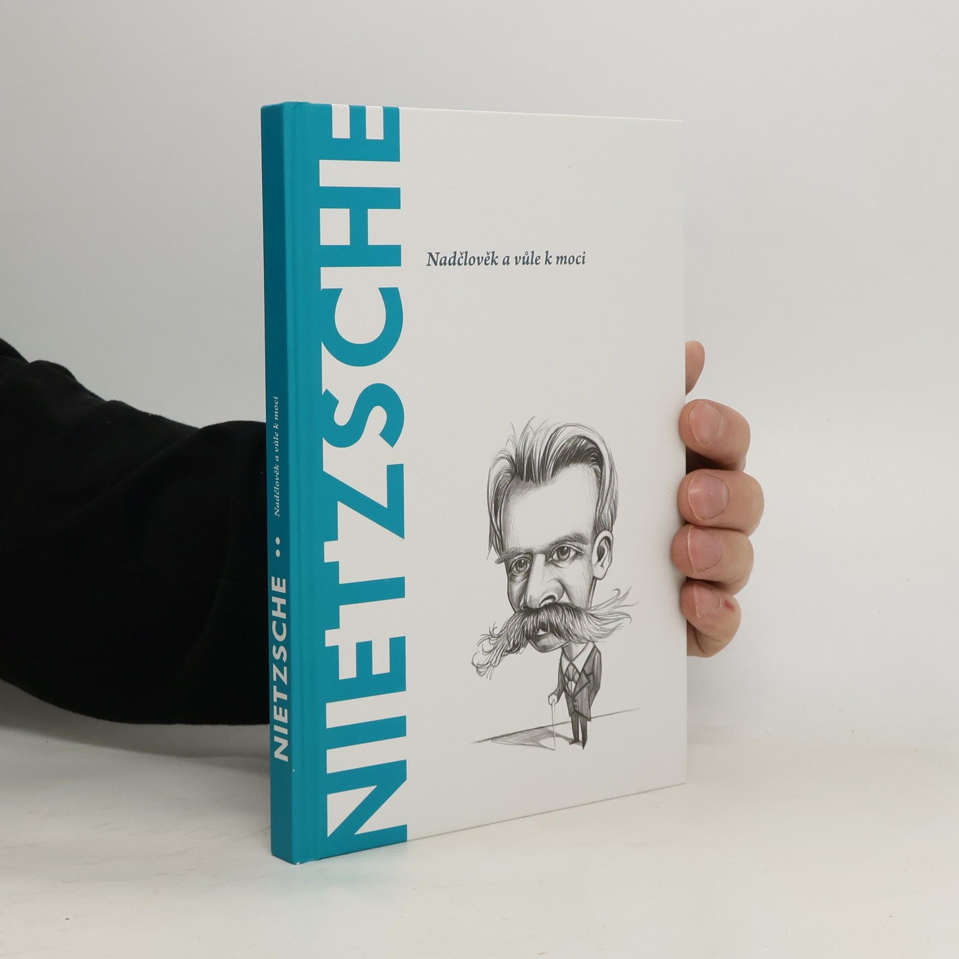 Toni Llácer Nietzsche. Nadčlověk a vůle k moci