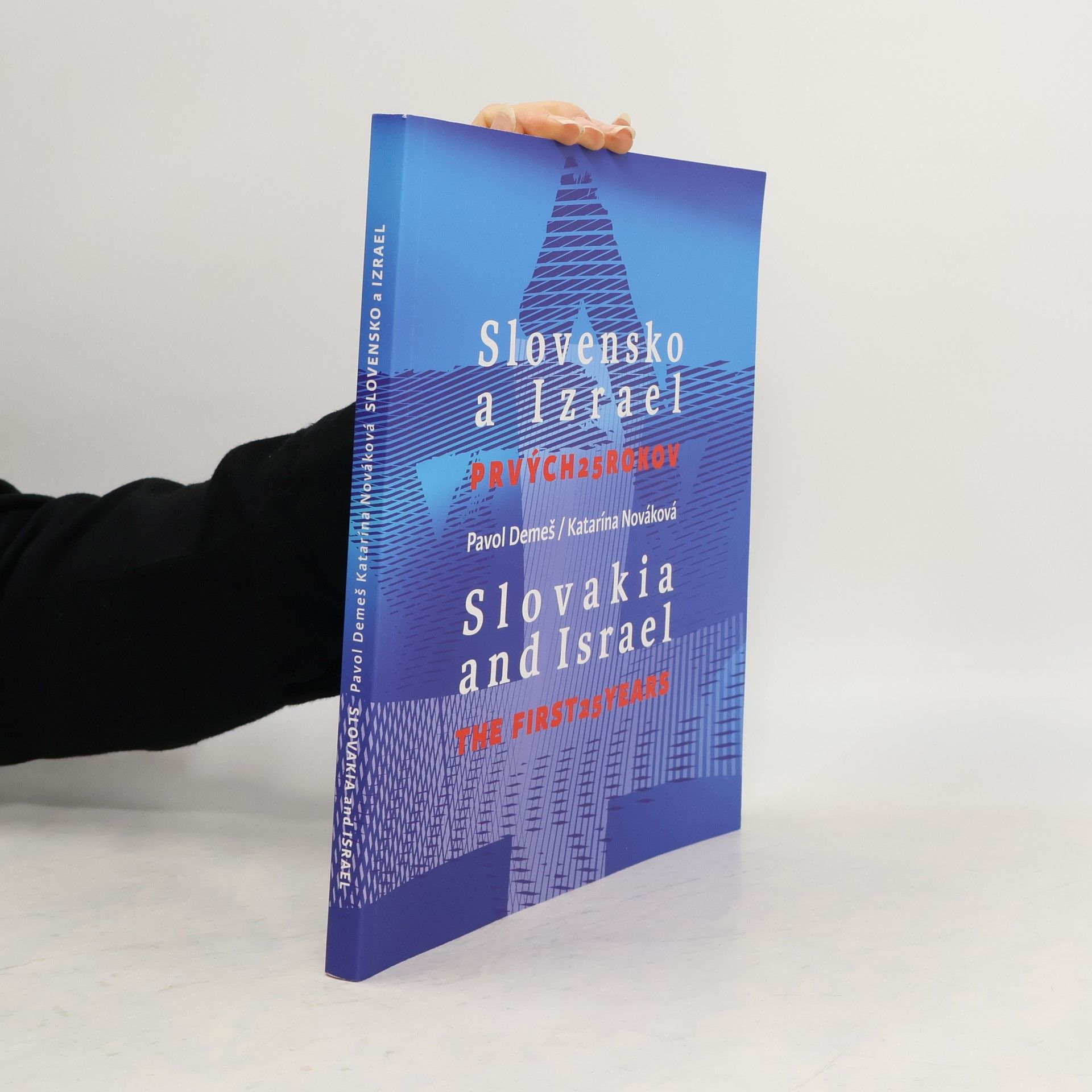 Slovensko a Izrael : prvých 25 rokov / Slovakia and Israel : the first 25 years