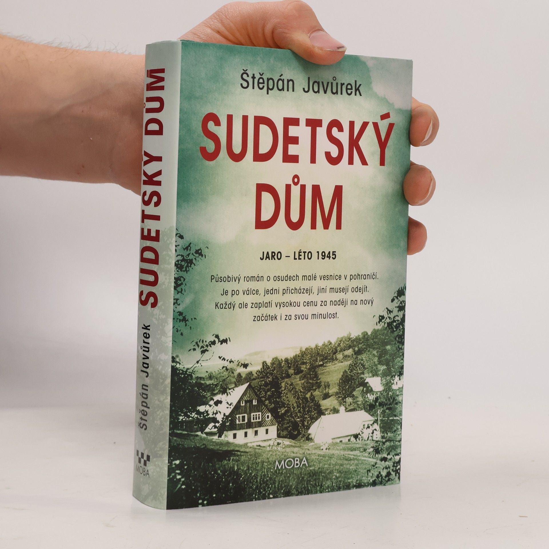 Štěpán Javůrek Sudetský dům : jaro - léto 1945