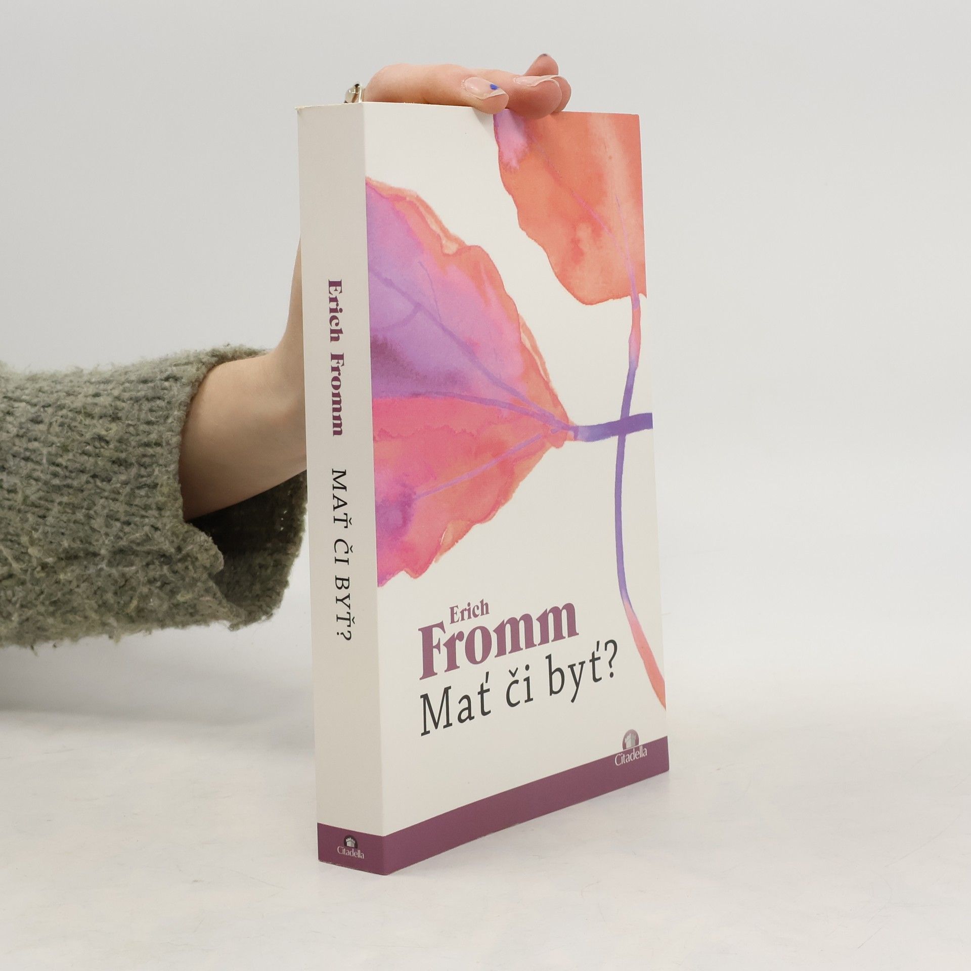 Erich Fromm Mať či byť?