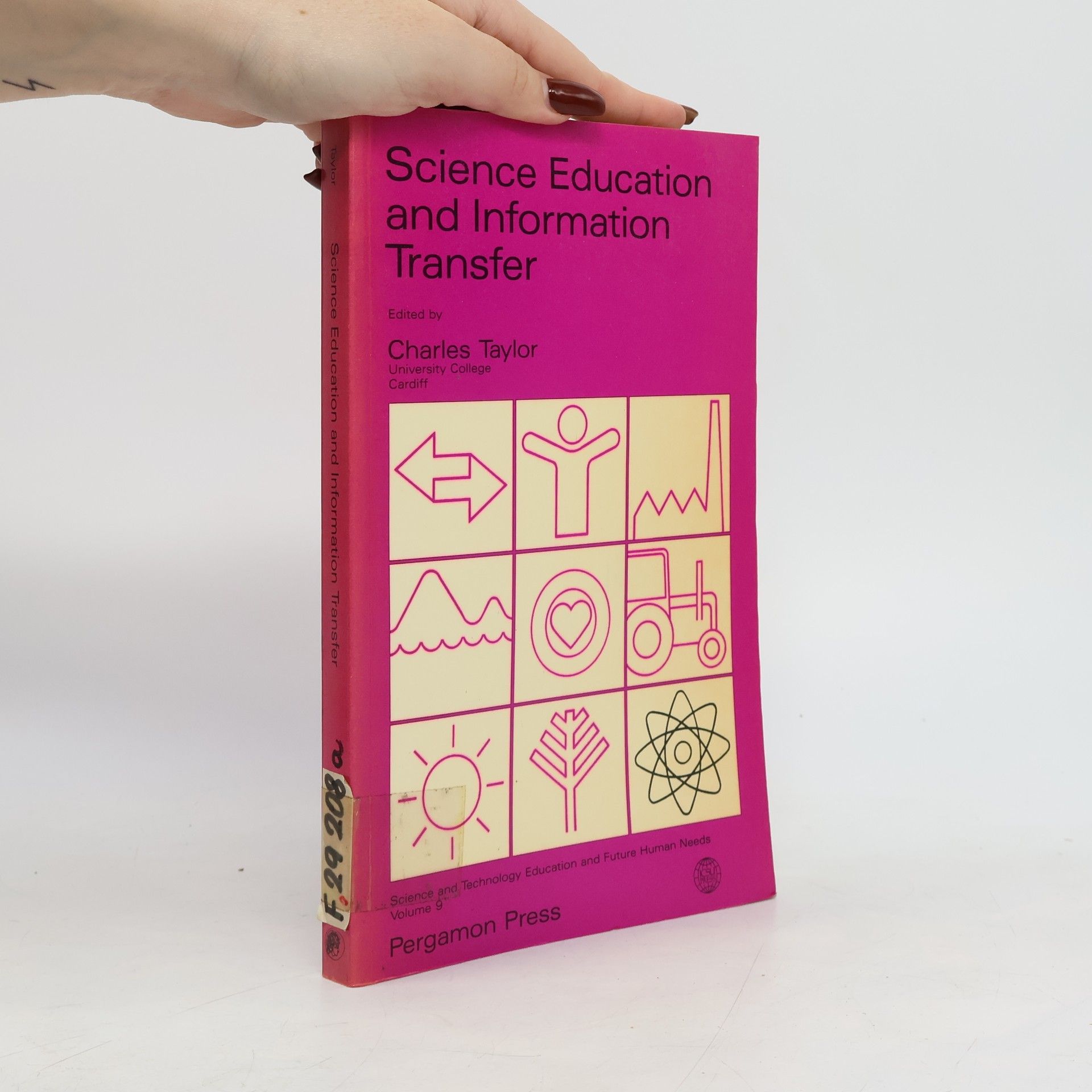 Charles Alfred Taylor Science and Technology Education and Future Human Needs - 9: Science Education and Information Transfer