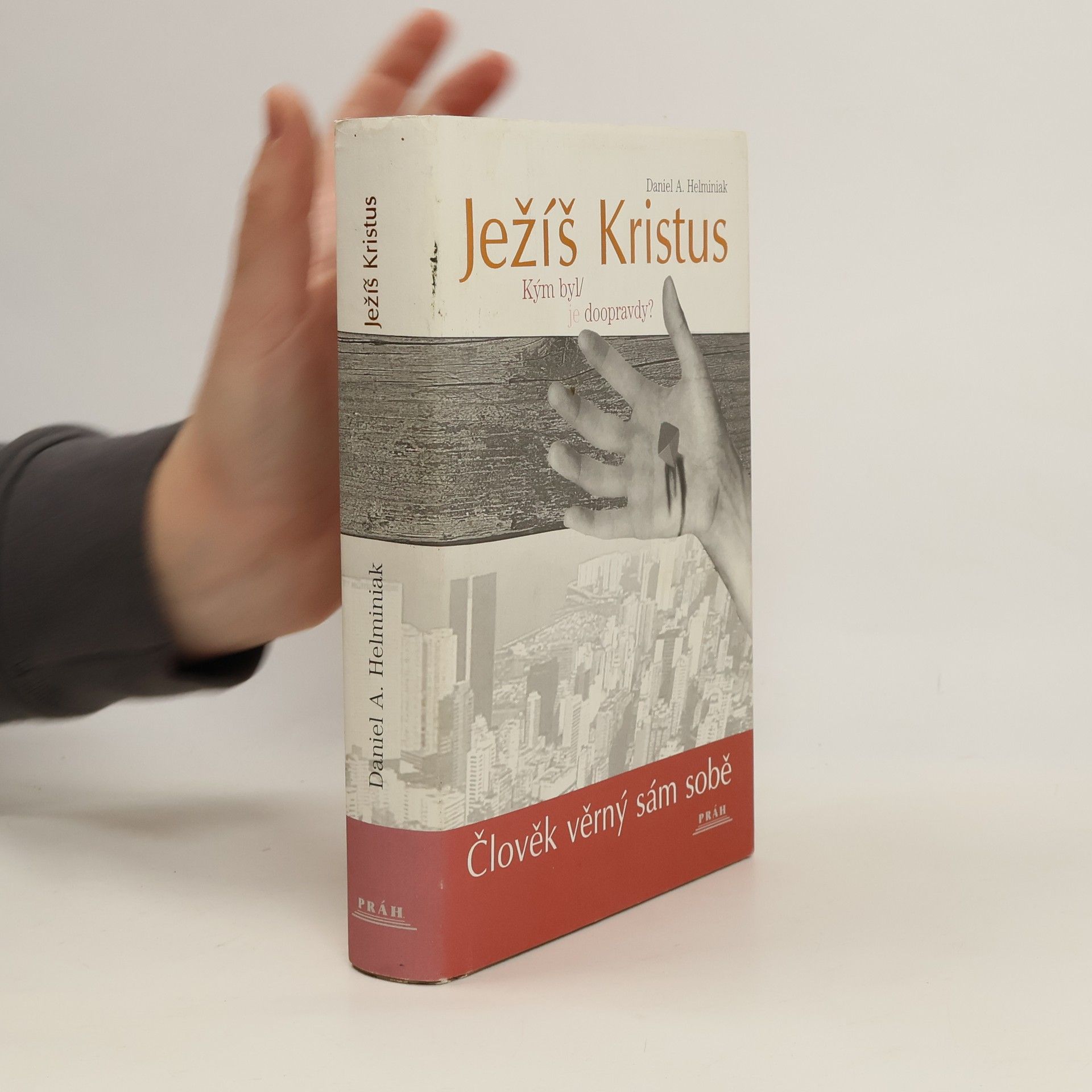 Ježíš Kristus. Kým byl, je doopravdy?