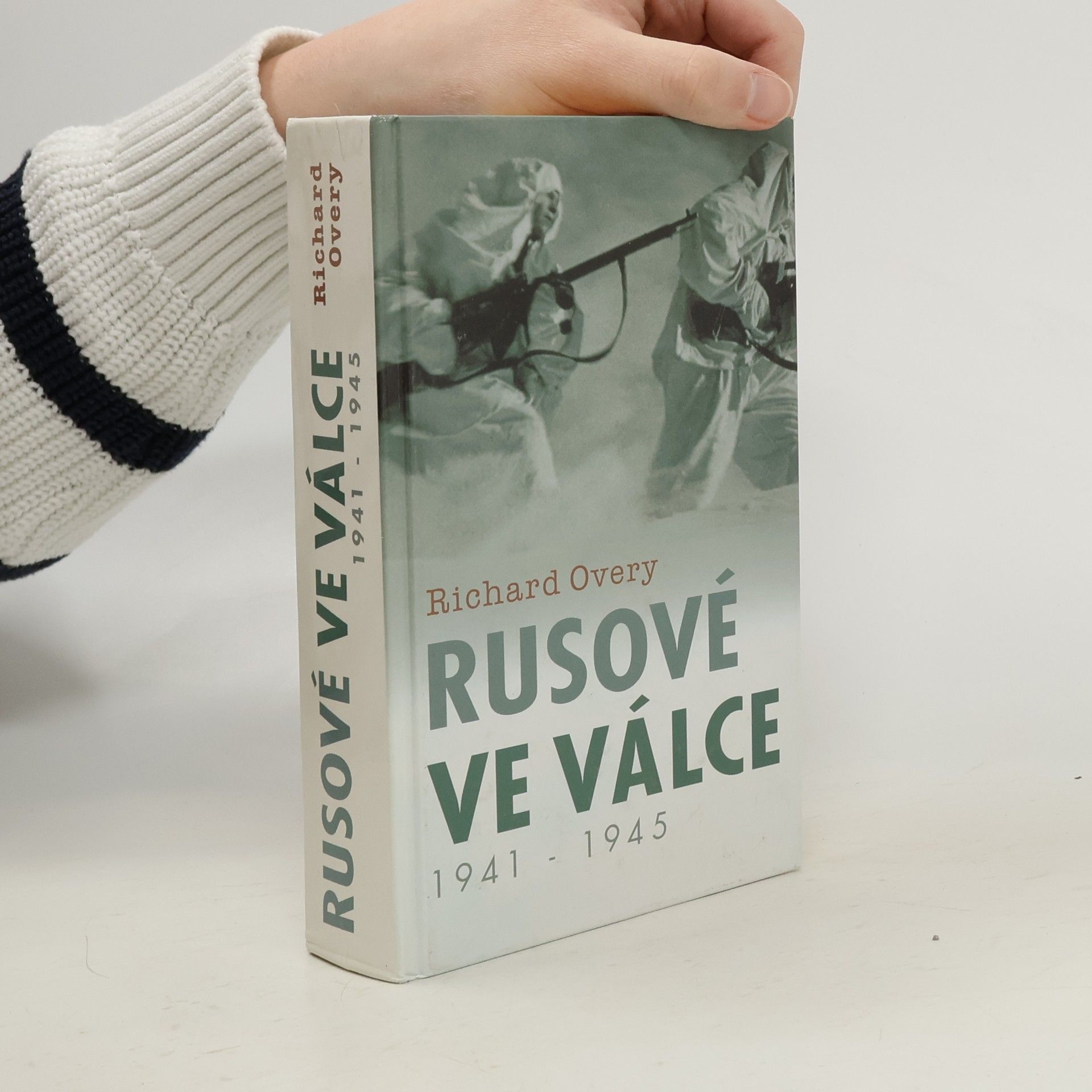 Richard Overy Rusové ve válce 1941-1945