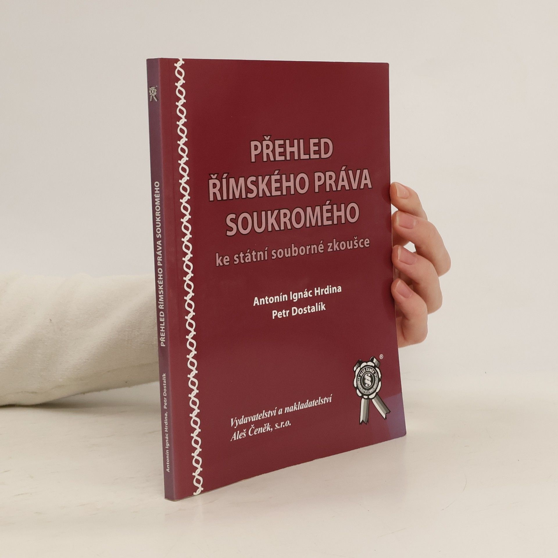 Ignác Antonín Hrdina Přehled římského práva soukromého ke státní souborné zkoušce