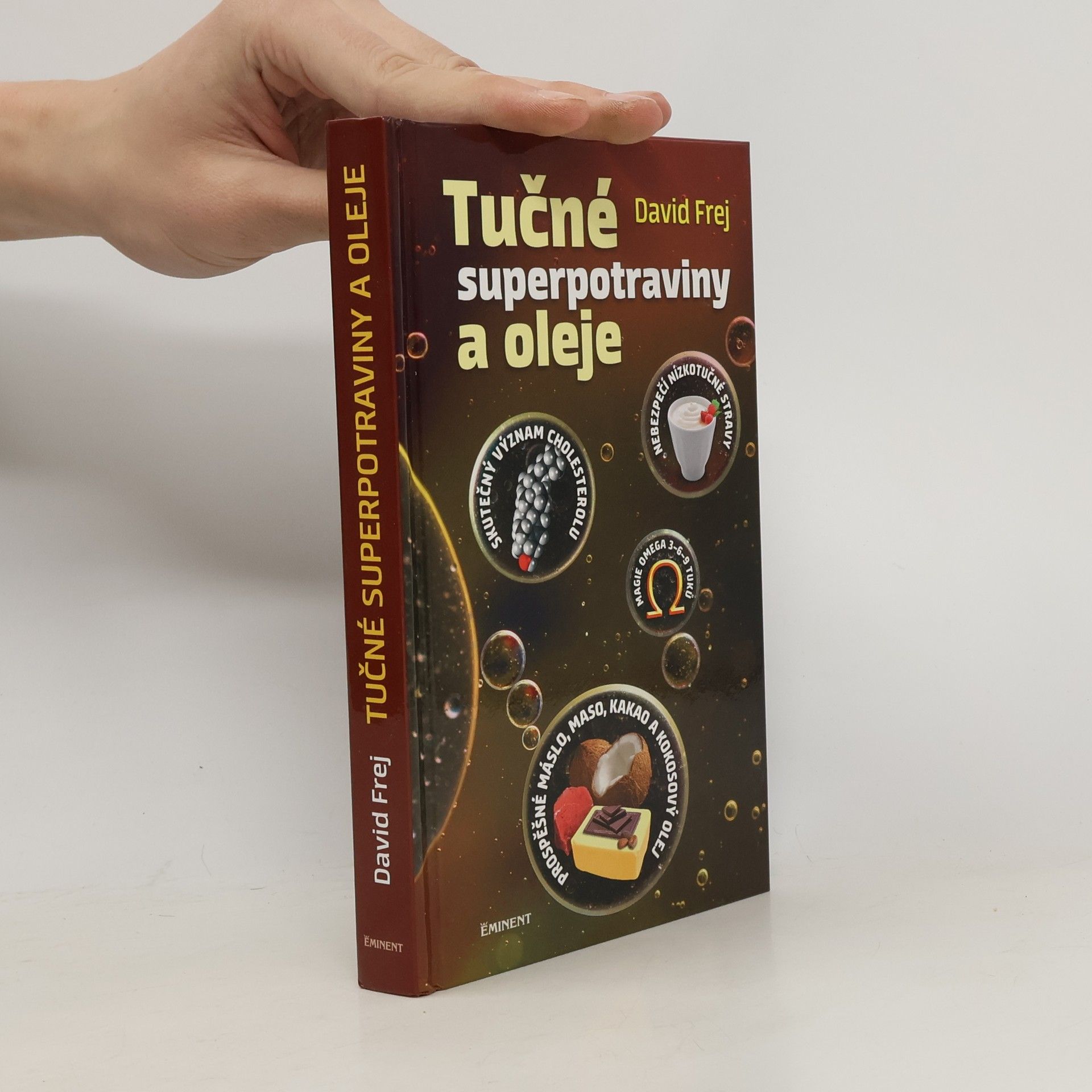 David Frej Tučné superpotraviny a oleje