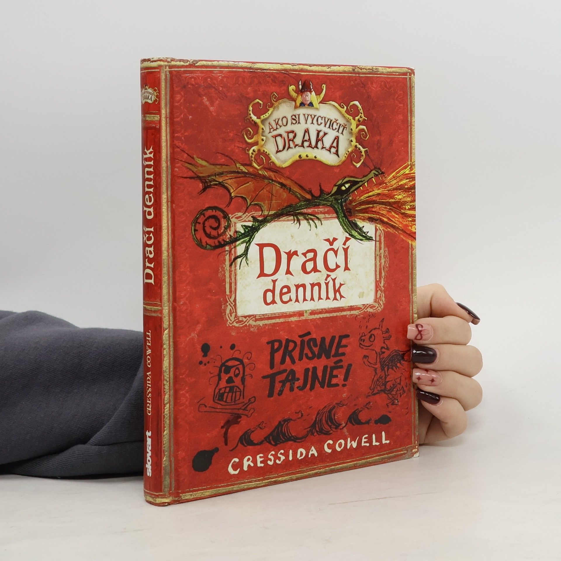 Cressida Cowell Dračí denník (Ako si vycvičiť draka)