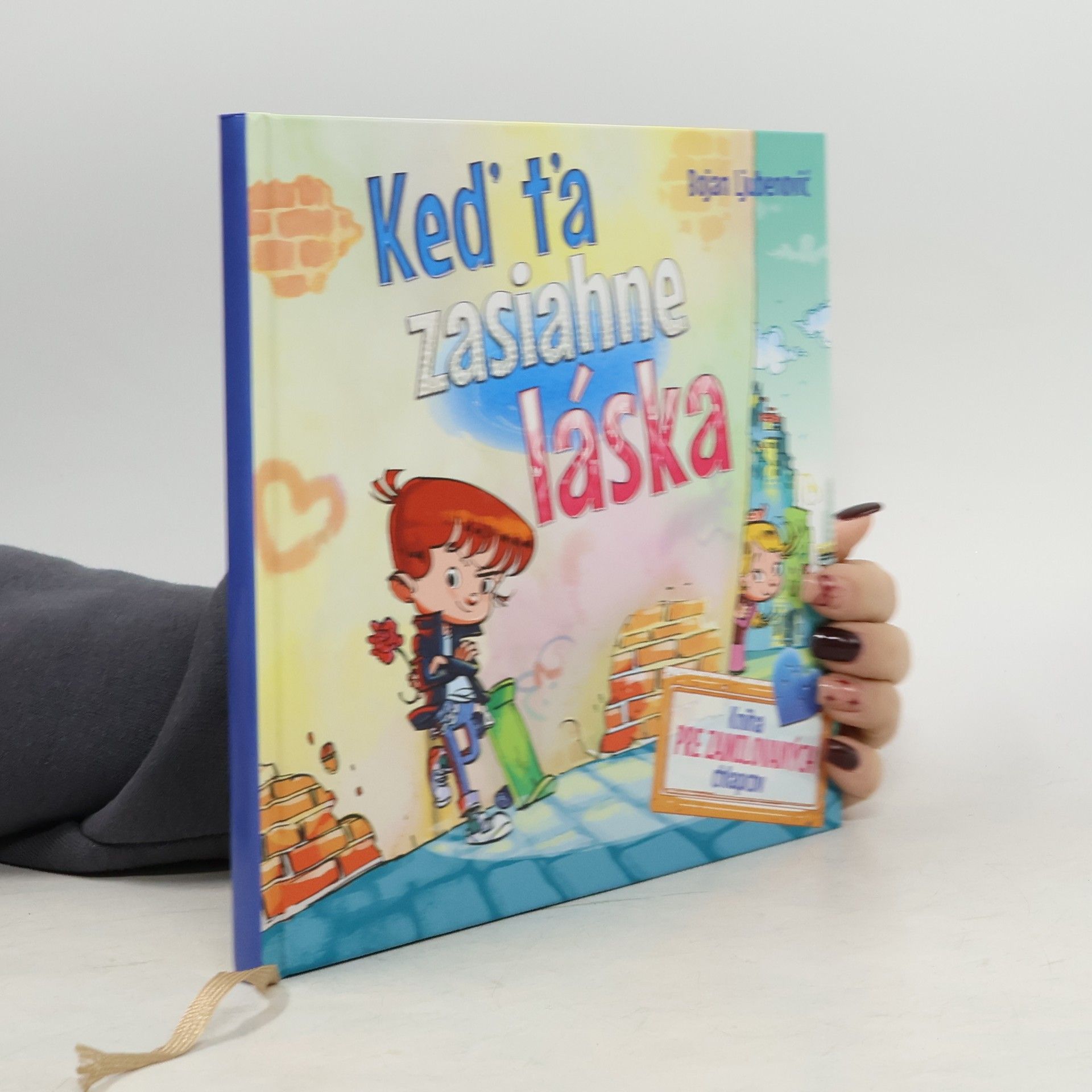 Keď ťa zasiahne láska: Kniha pre zamilovaných chlapcov