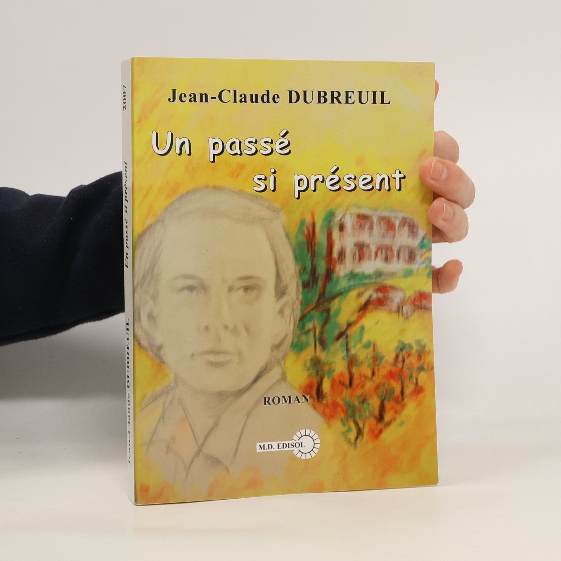 Jean-Claude Dubreuil Un passé si présent