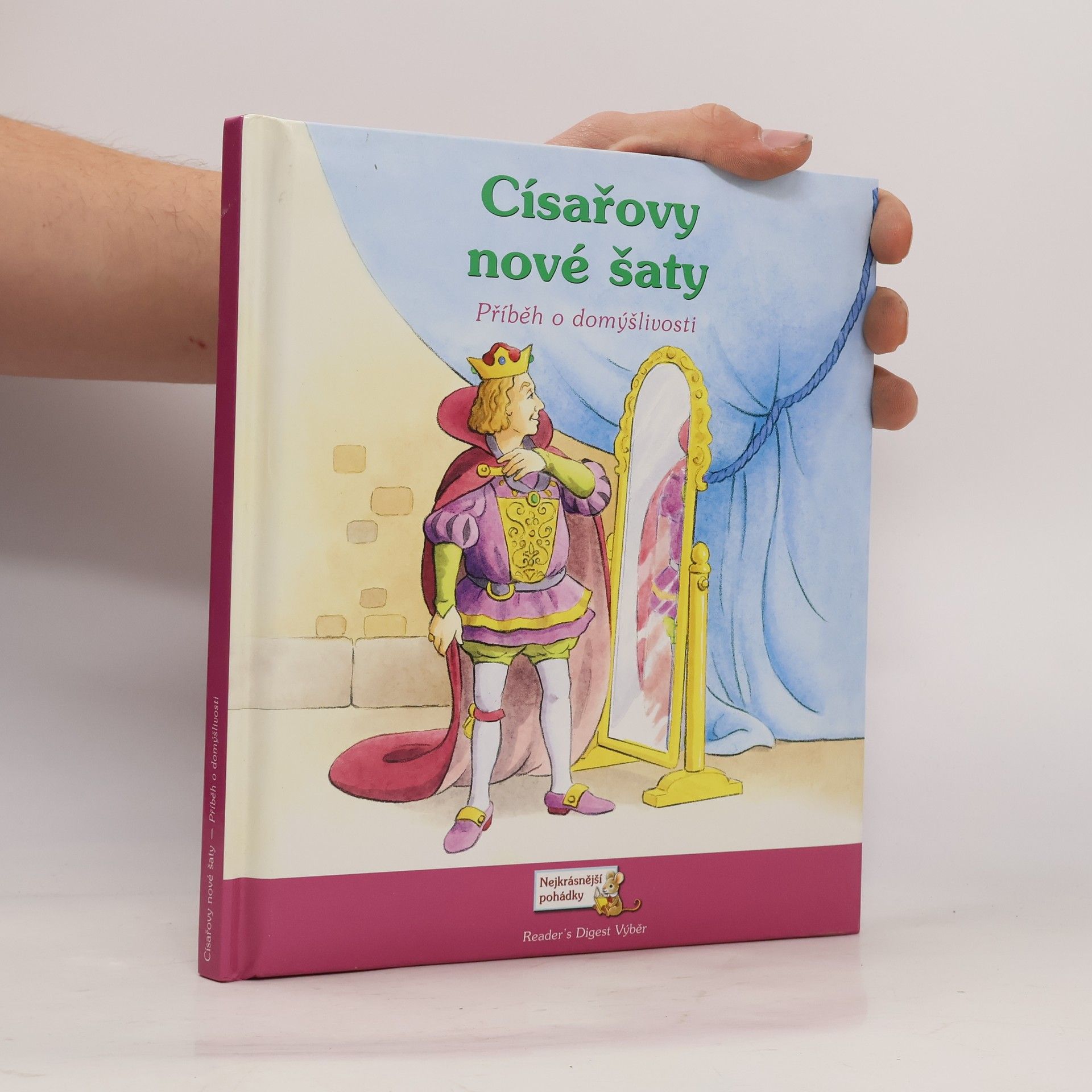 Císařovy nové šaty : příběh o domýšlivosti