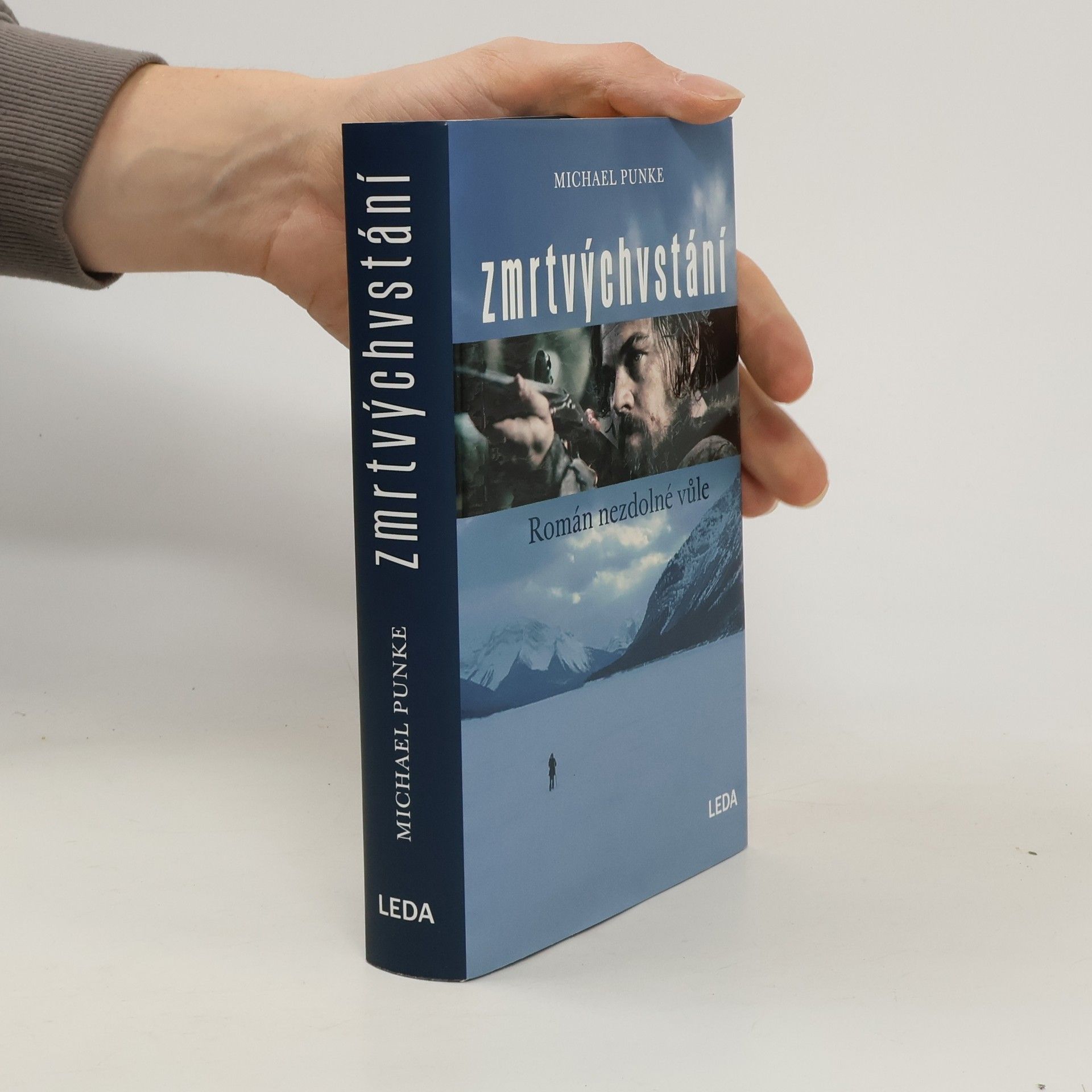 Michael Punke Zmrtvýchvstání. Román nezdolné vůle