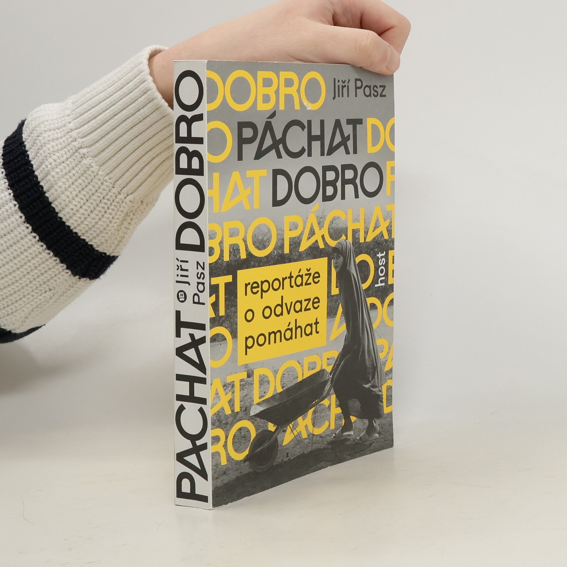 Páchat dobro - Reportáže o odvaze pomáhat