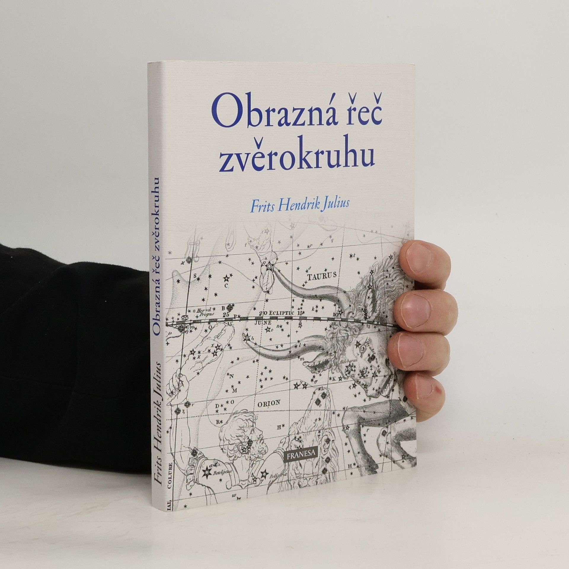 Fritz Hendrik Julius Obrazná řeč zvěrokruhu