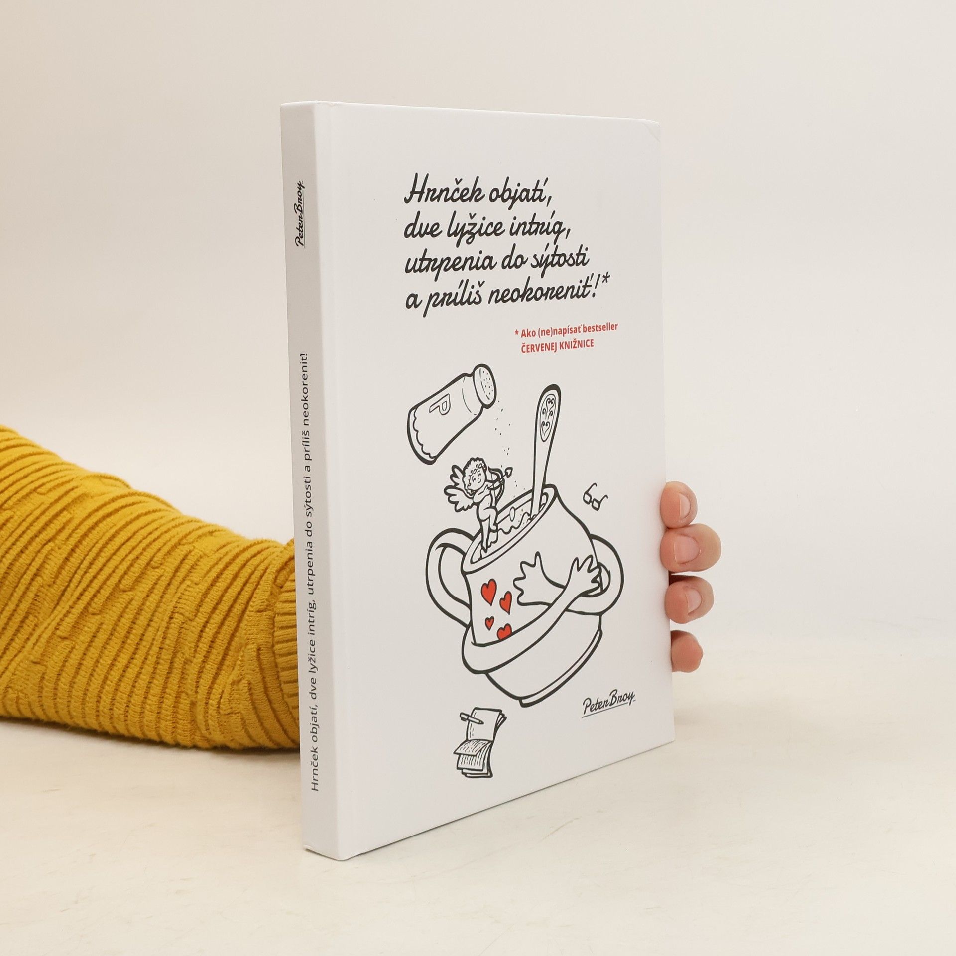Peter Broy Hrnček objatí, dve lyžice intríg, utrpenia do sýtosti a príliš neokoreniť!