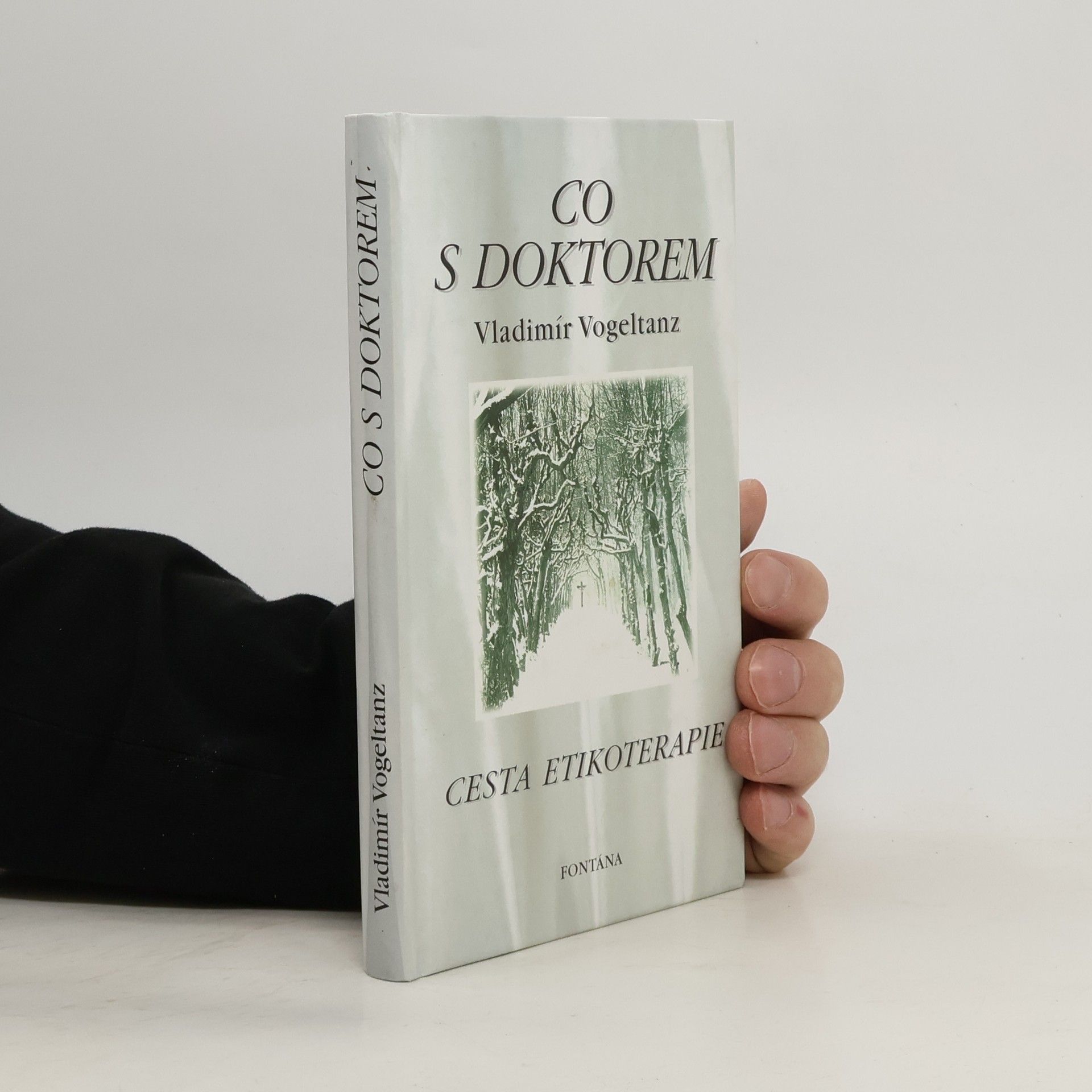 Vladimír Vogeltanz Co s doktorem. Cesta etikoterapie