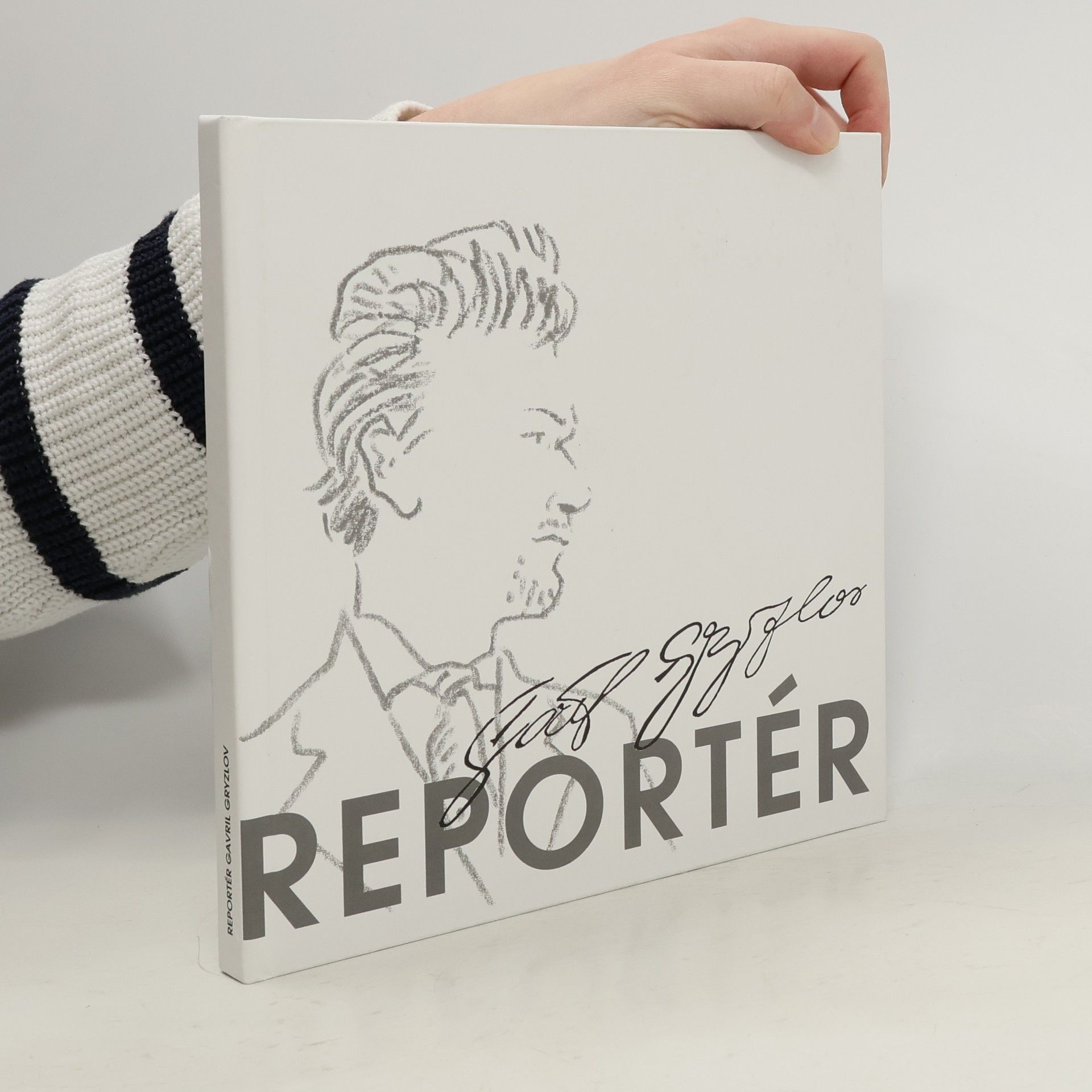 Terézia Rončáková Reportér Gavril Gryzlov