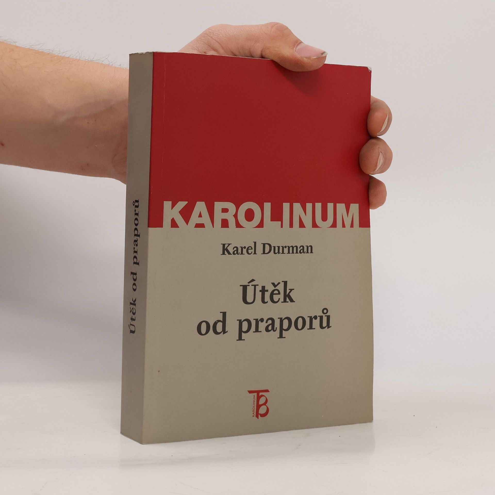 Karel Durman Útěk od praporů : Kreml a krize impéria 1964-1991