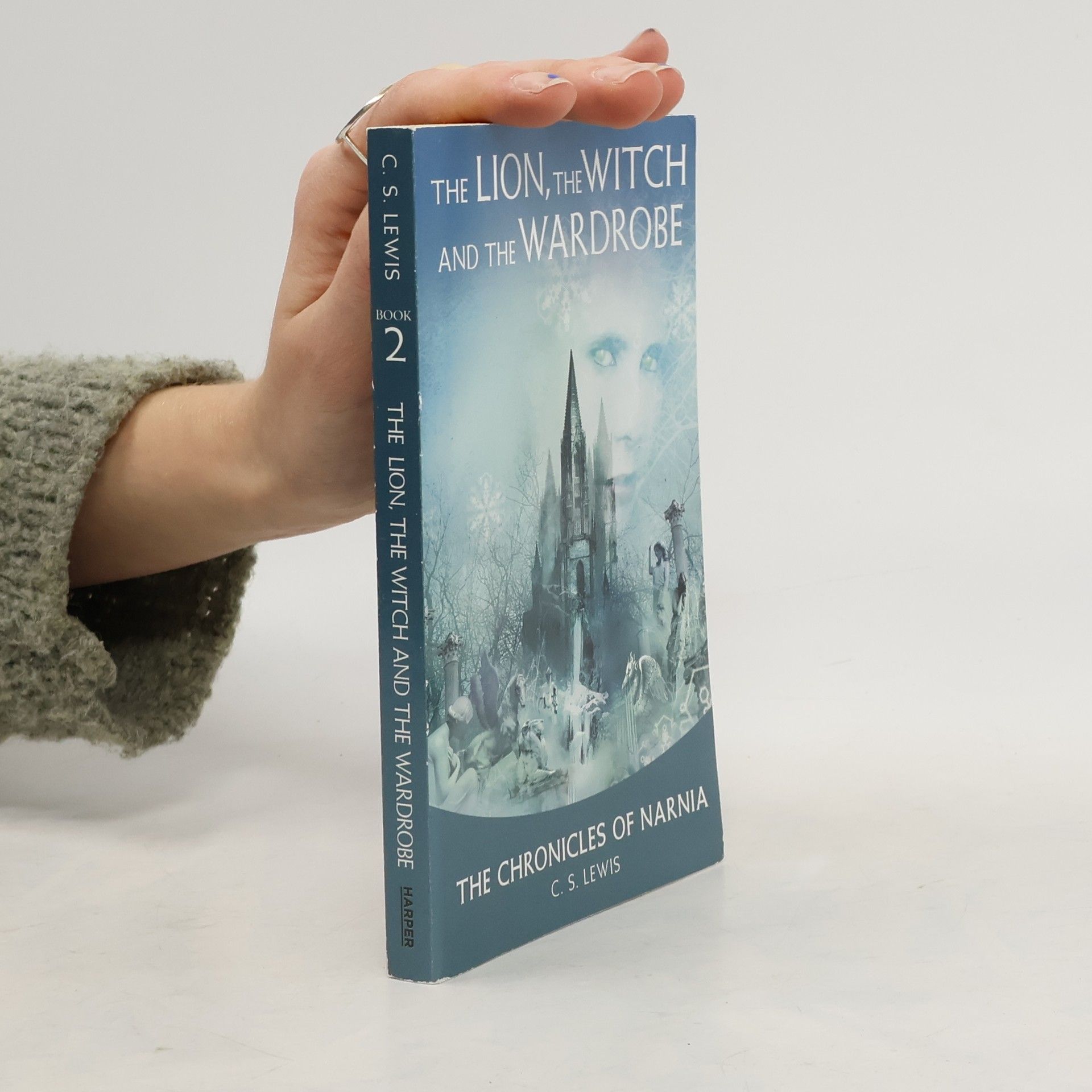 Clive Staples Lewis The Chronicles of Narnia. Book 2, The Lion, the Witch and the Wardrobe