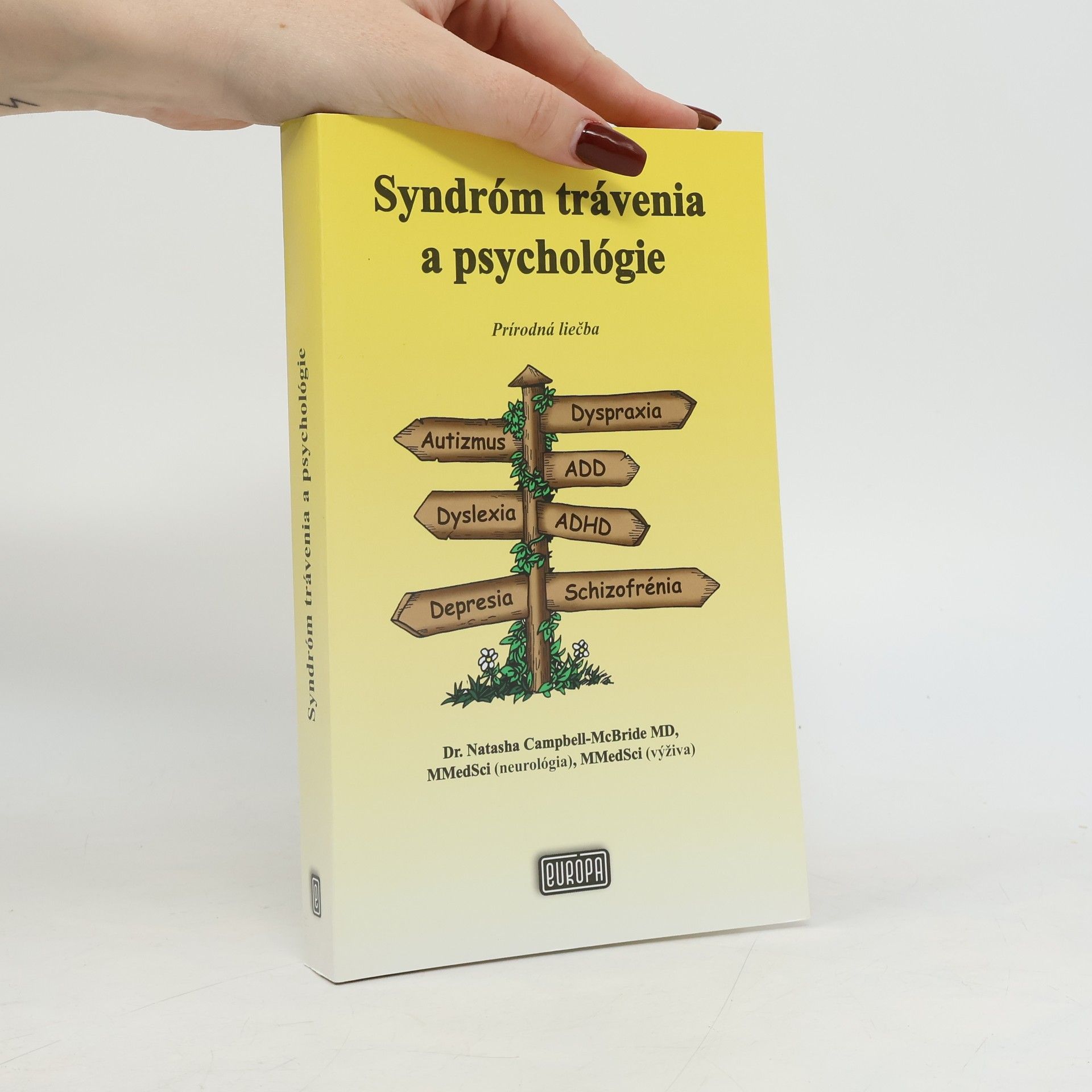 Natasha Campbell-McBride Syndróm trávenia a psychológie: Prírodná liečba