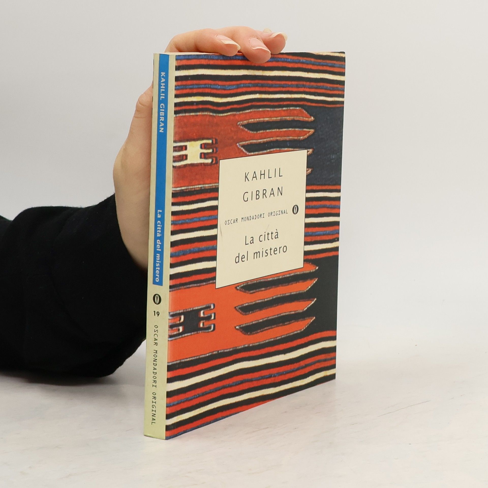 Kahlil Gibran Oscar Mondadori Original - 19: La città del mistero