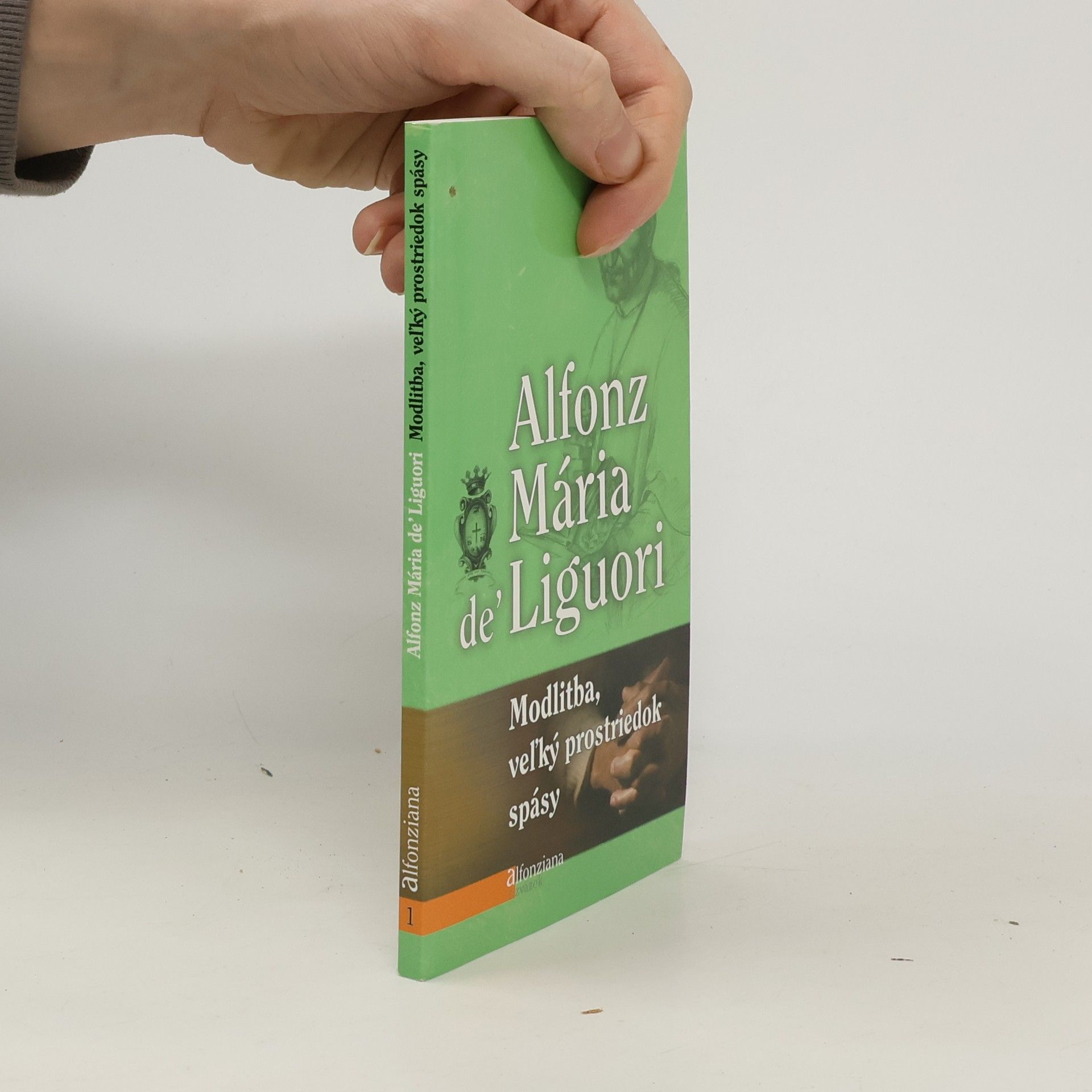 Alfonz Mária de' Liguori Modlitba, veľký prostriedok spásy