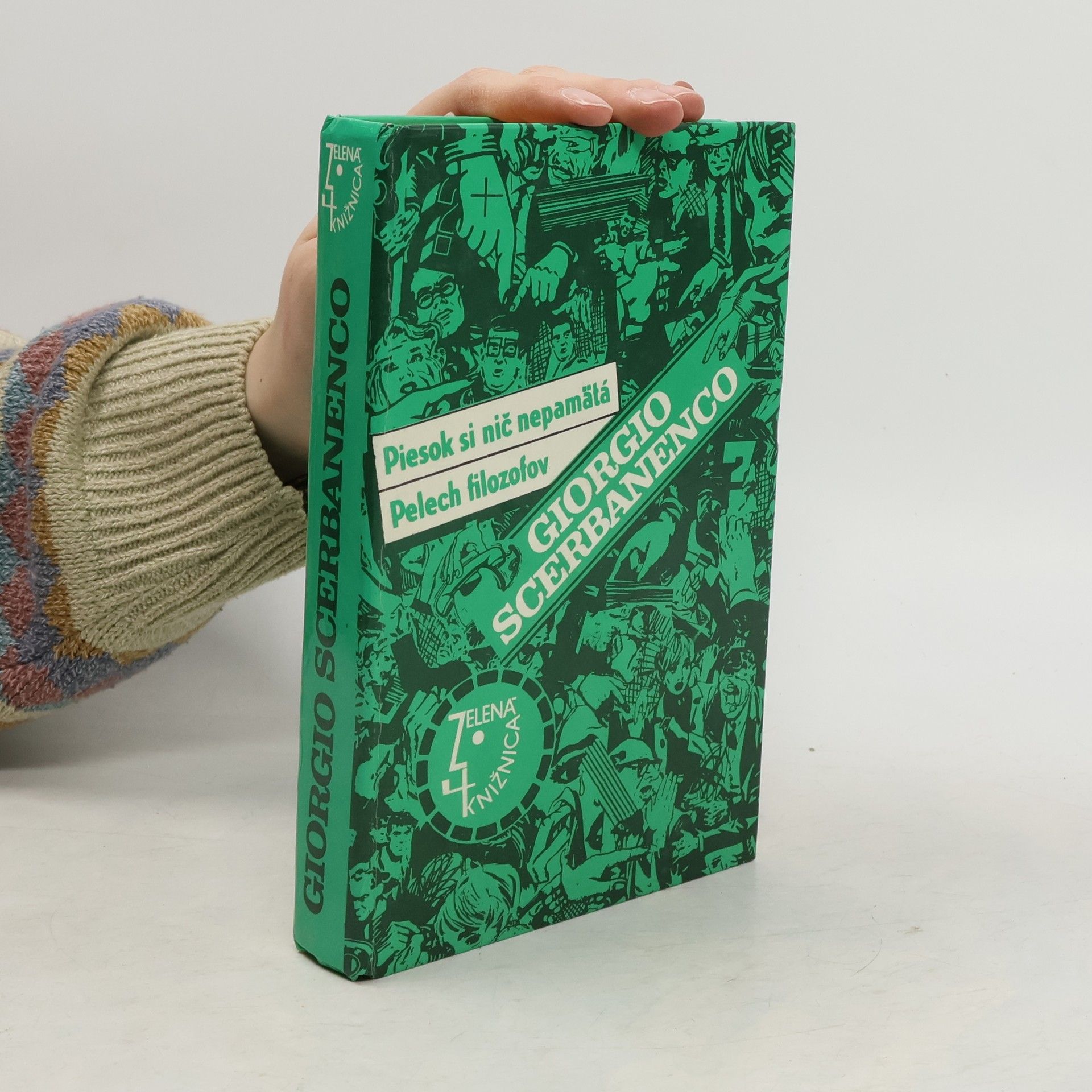 Giorgio Scerbanenco Piesok si nič nepamätá. Pelech filozofov