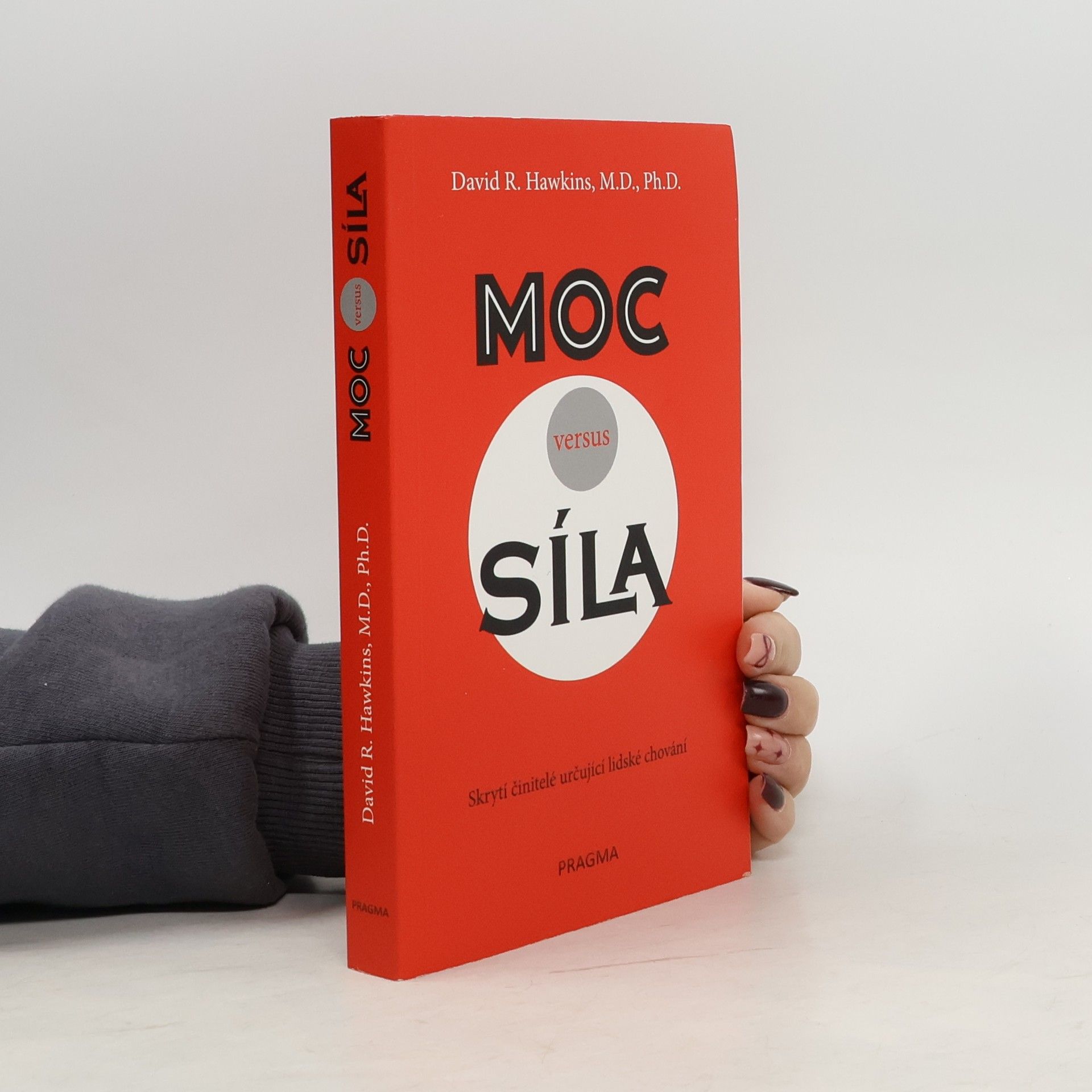 David R. Hawkins Moc versus síla