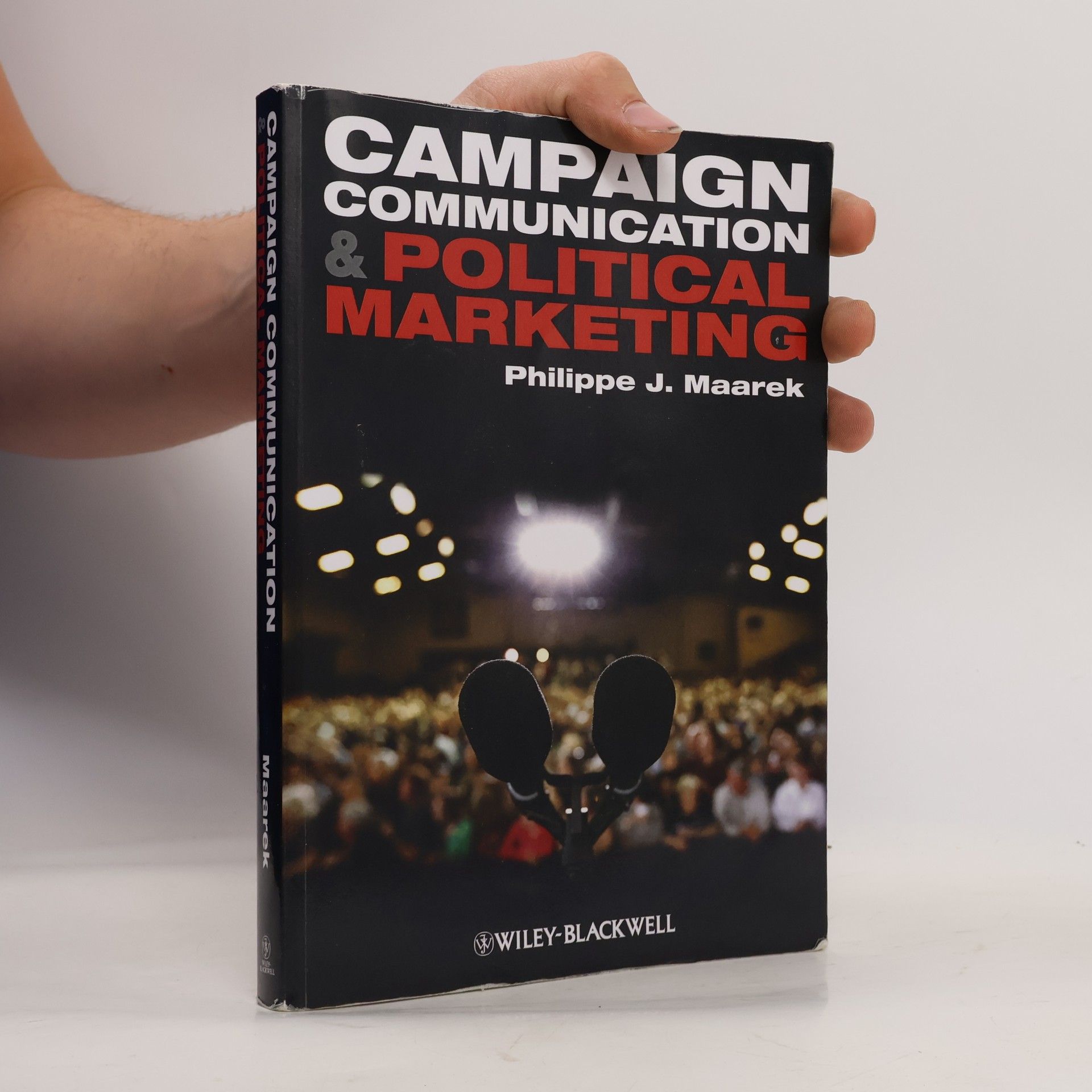 Philippe J. Maarek Campaign Communication and Political Marketing