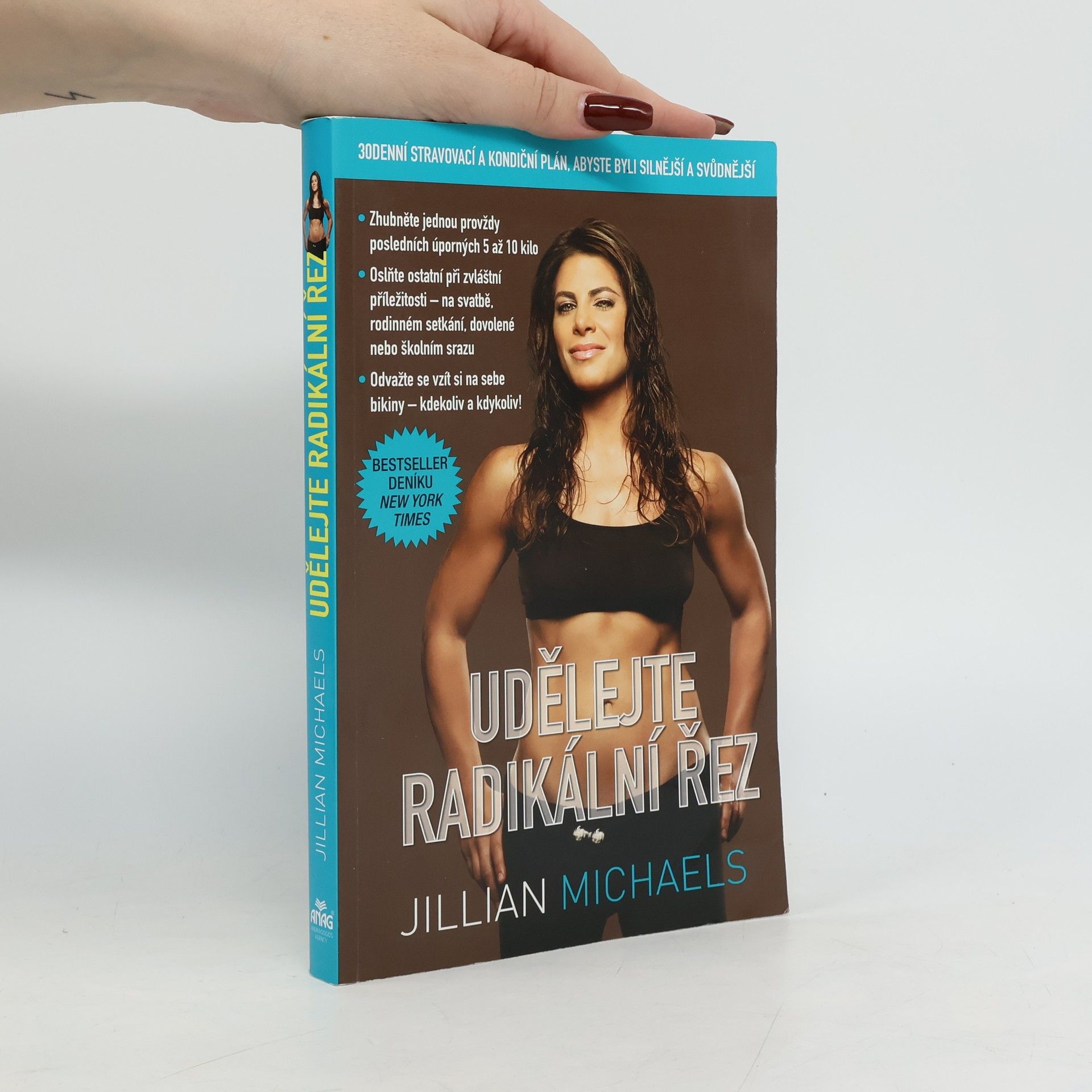 Jillian Michaelsová Udělejte radikální řez. 30denní stravovací a kondiční plán, abyste byli silnější a svůdnější