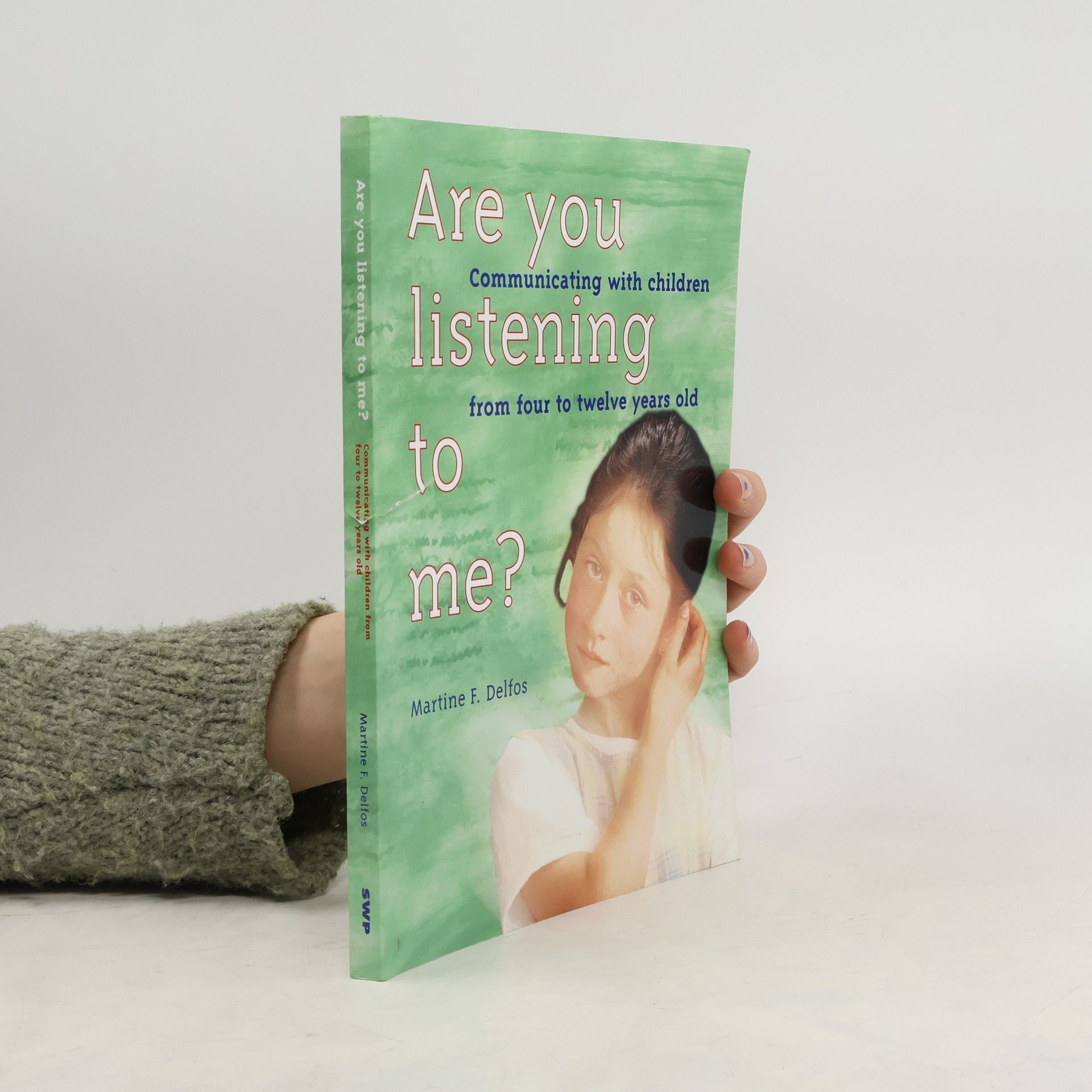 Martine F. Delfos Are You Listening to Me?