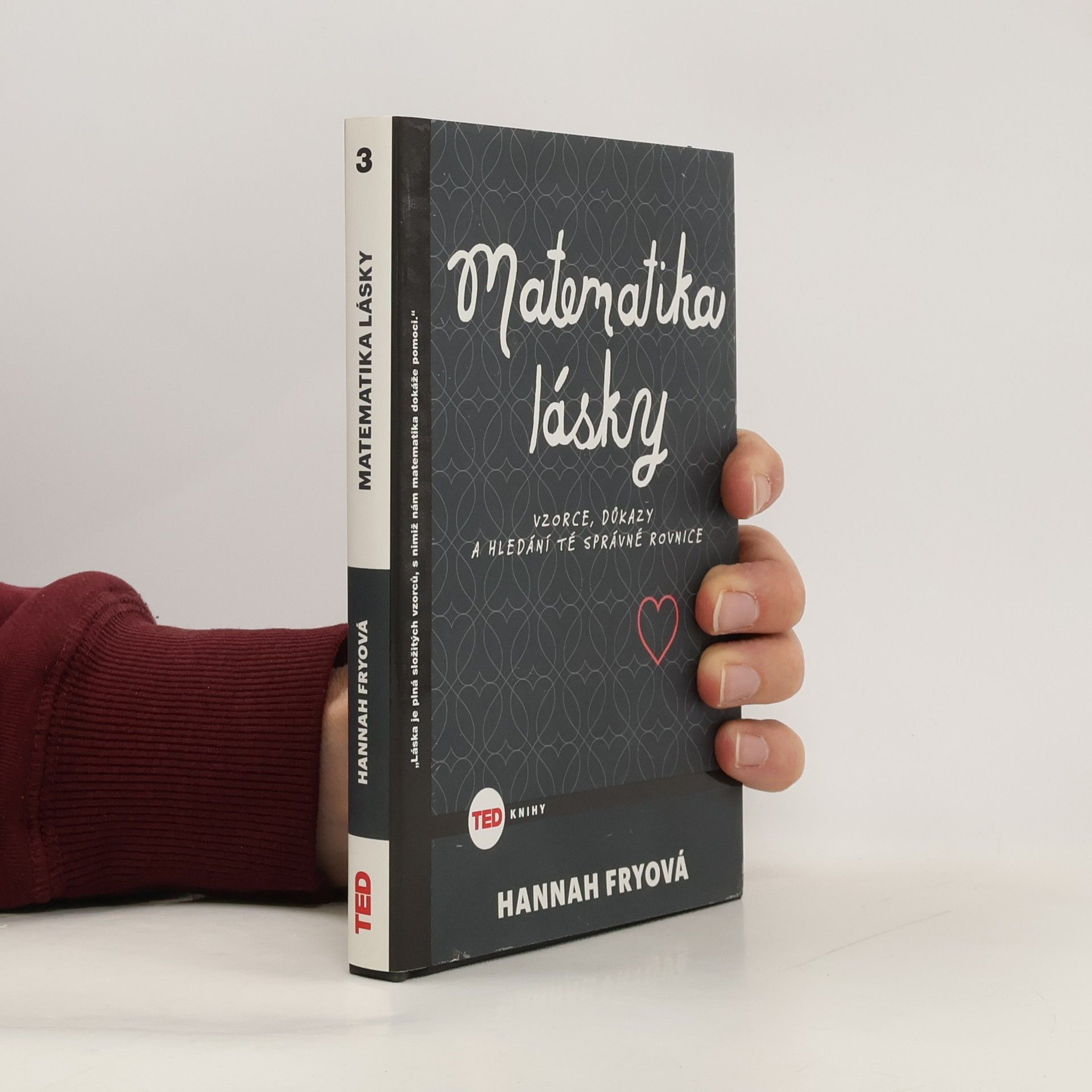 Matematika lásky . Vzorce, důkazy a hledání té správné rovnice