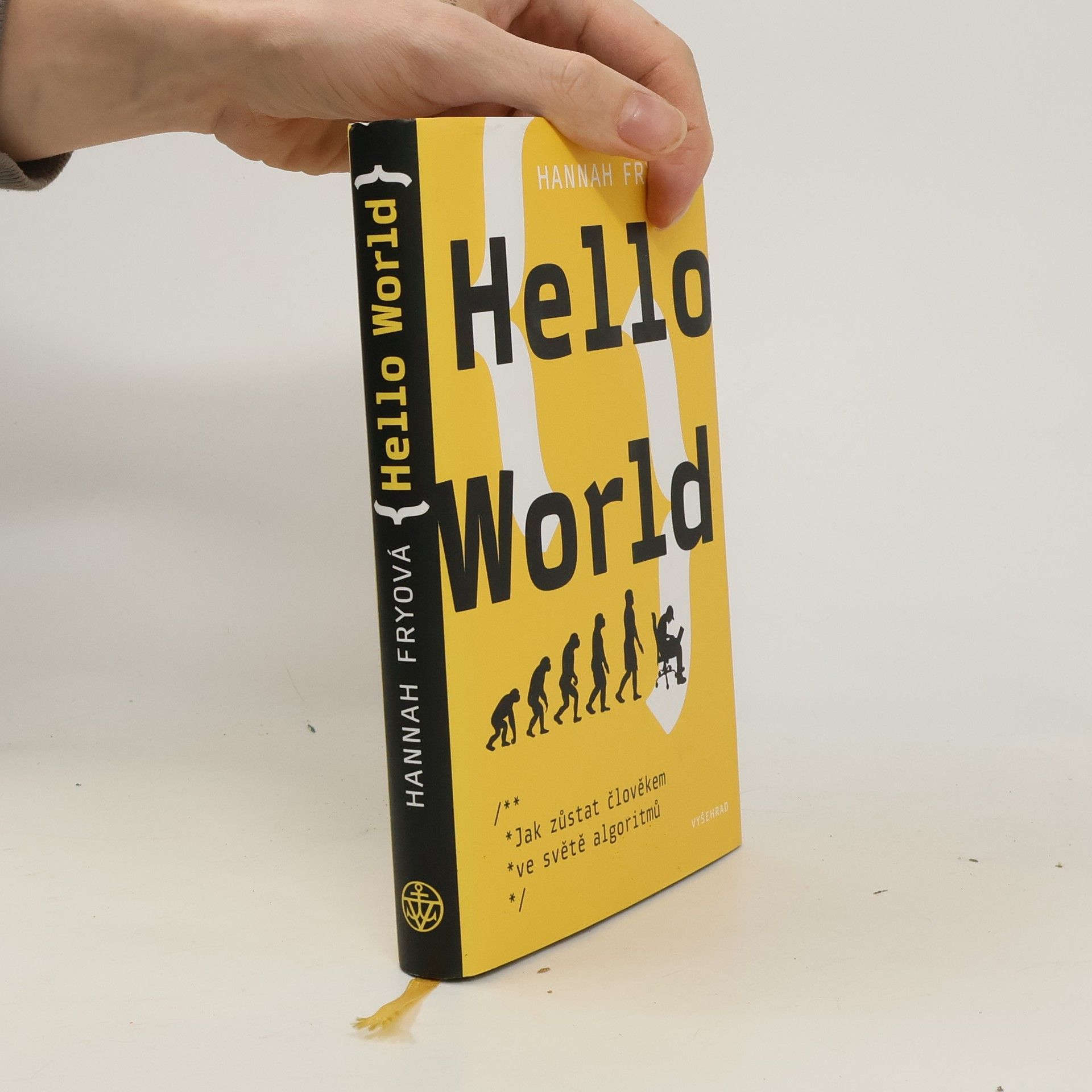 Hannah Fry Hello World. Jak zůstat člověkem ve světě algoritmů