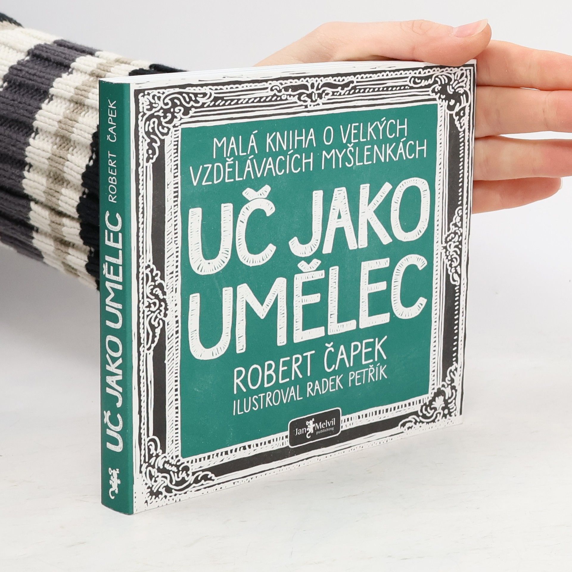 Uč jako umělec. Malá kniha o velkých vzdělávacích myšlenkách